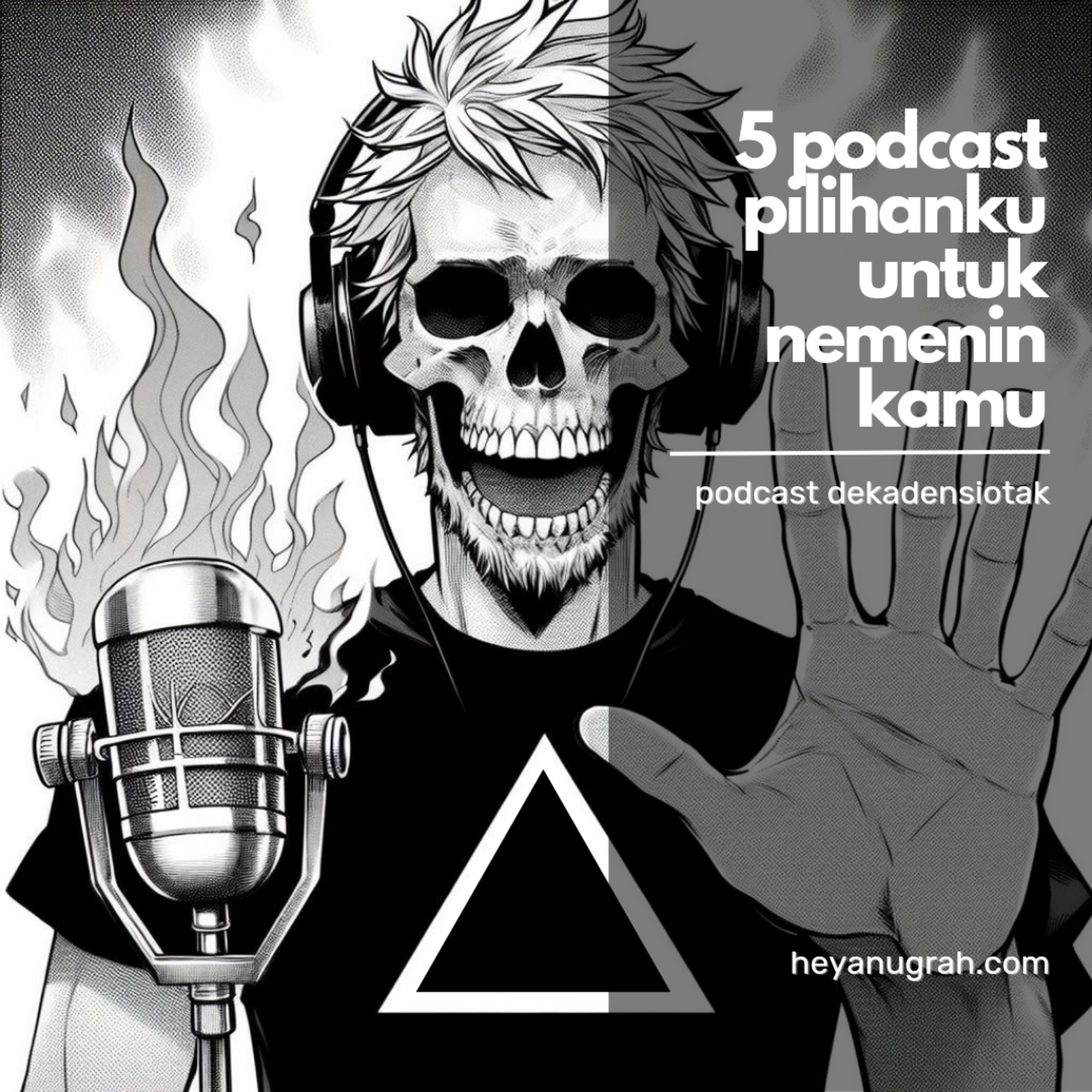5 podcast pilihanku untuk nemenin kamu episode artwork