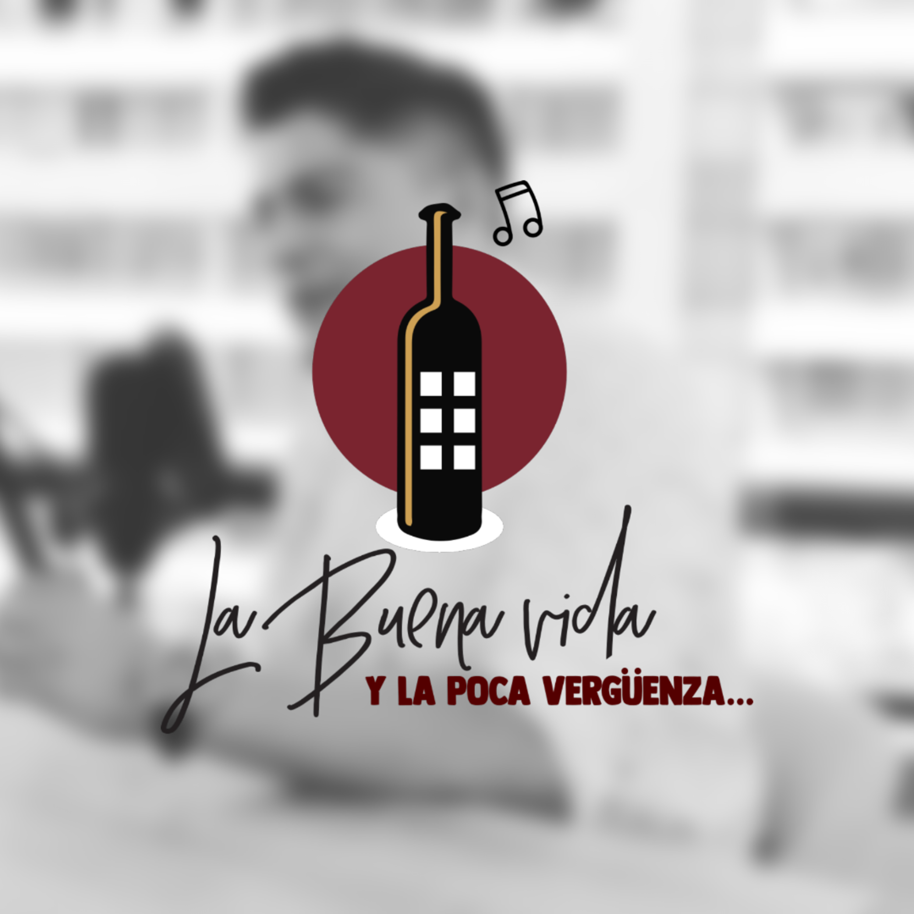 La Buena Vida y la Poca Vergüenza