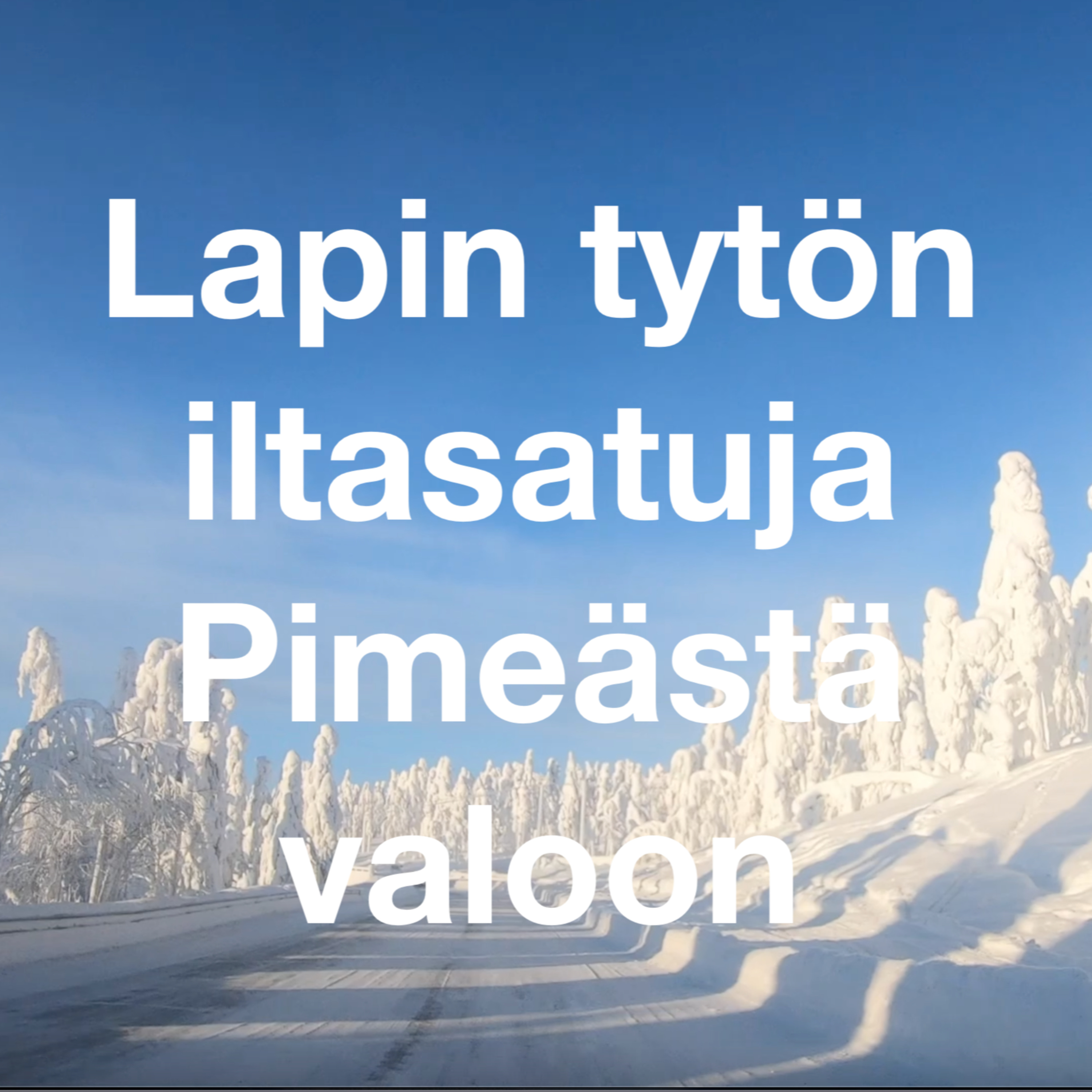Lapin tytön iltasatuja - Lapin luonnon innoittamana juuret syvästi Lapinmaassa / Anique Lapland