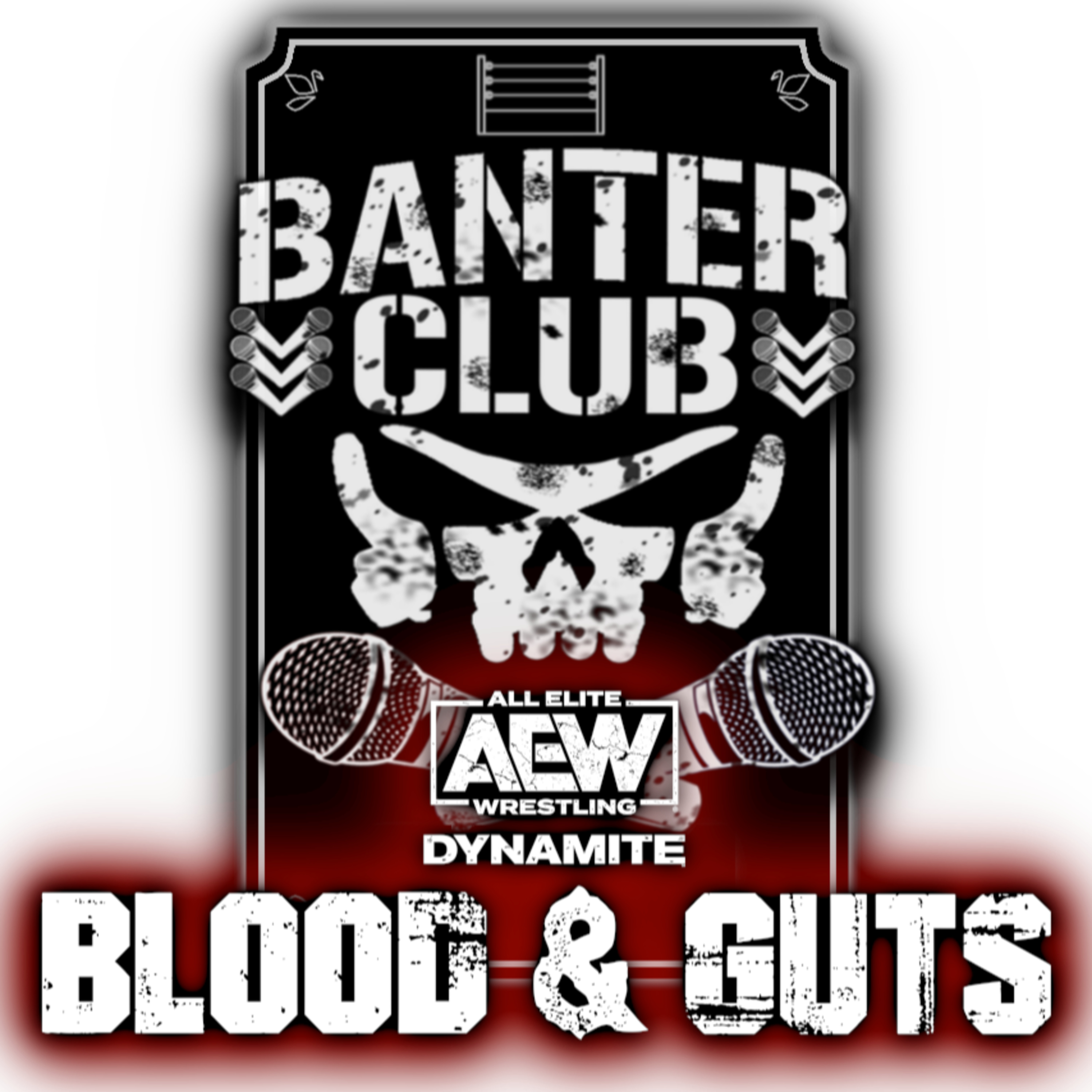 Banter Club: AEW Dynamite: Blood & Guts 2022 episode artwork