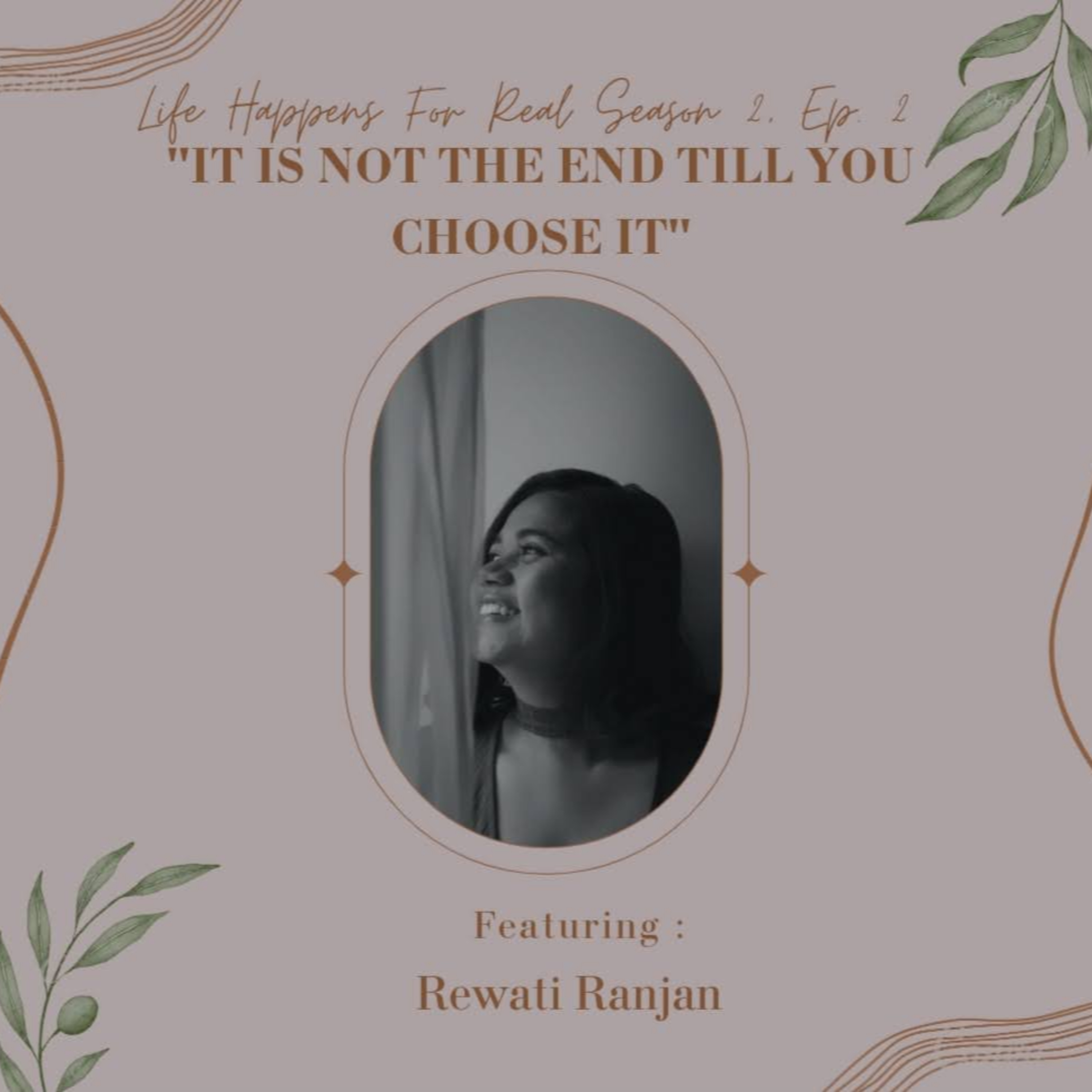 It's not the end till you choose it.