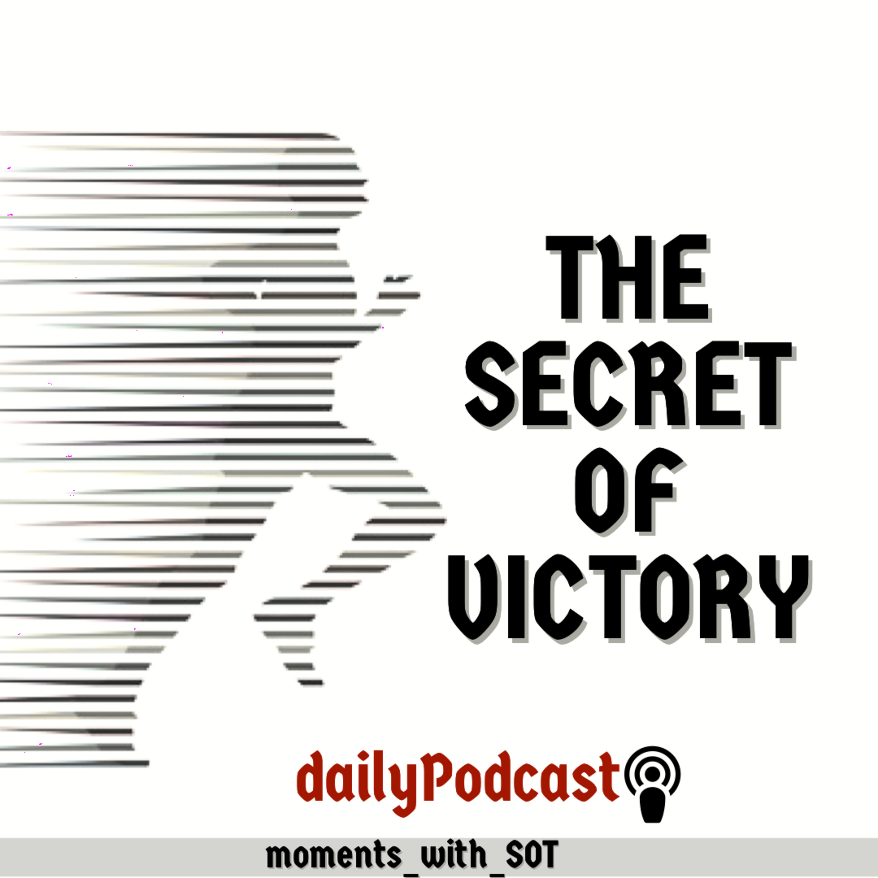 THE SECRET TO OVERCOME!