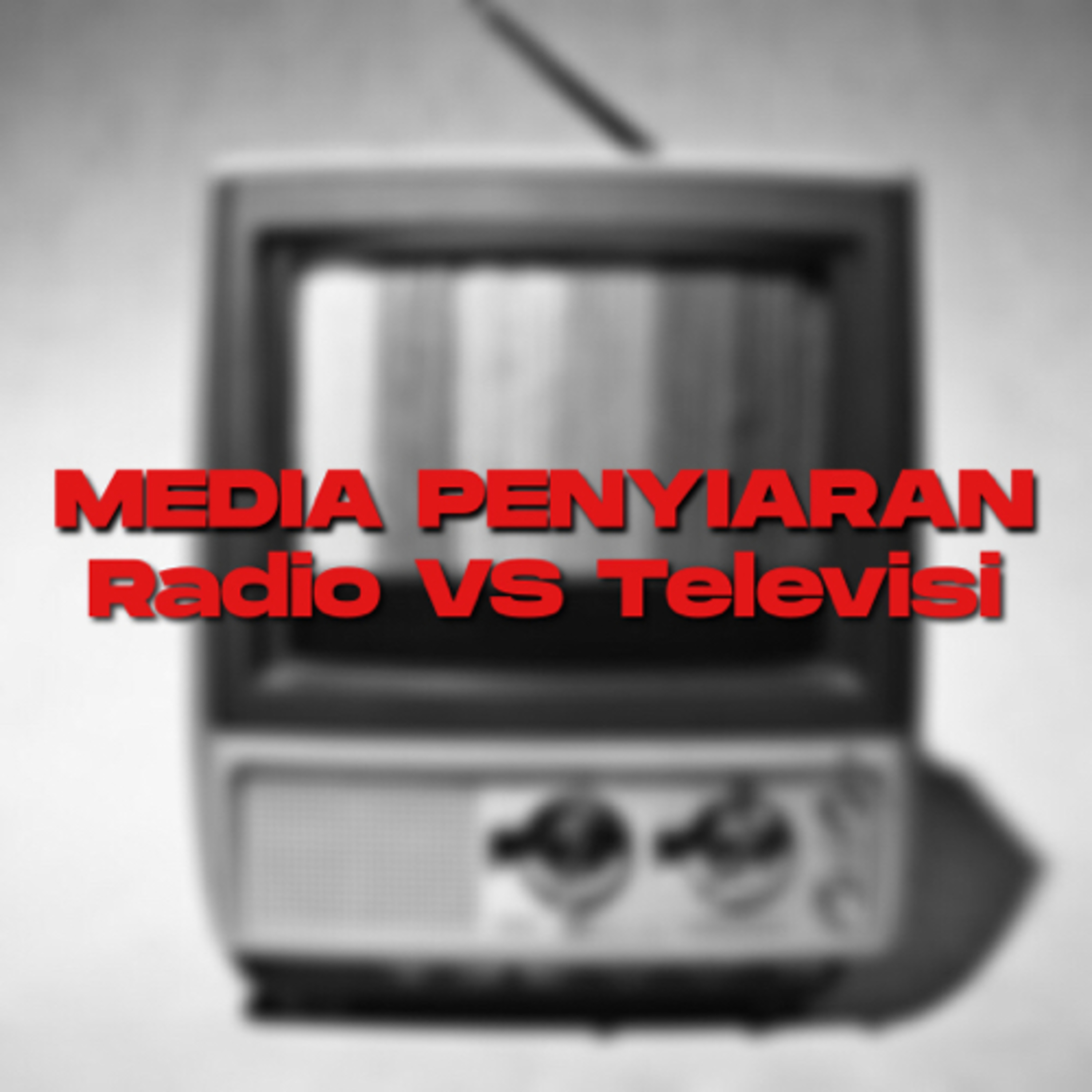 Media Penyiaran Radio dan Televisi episode artwork