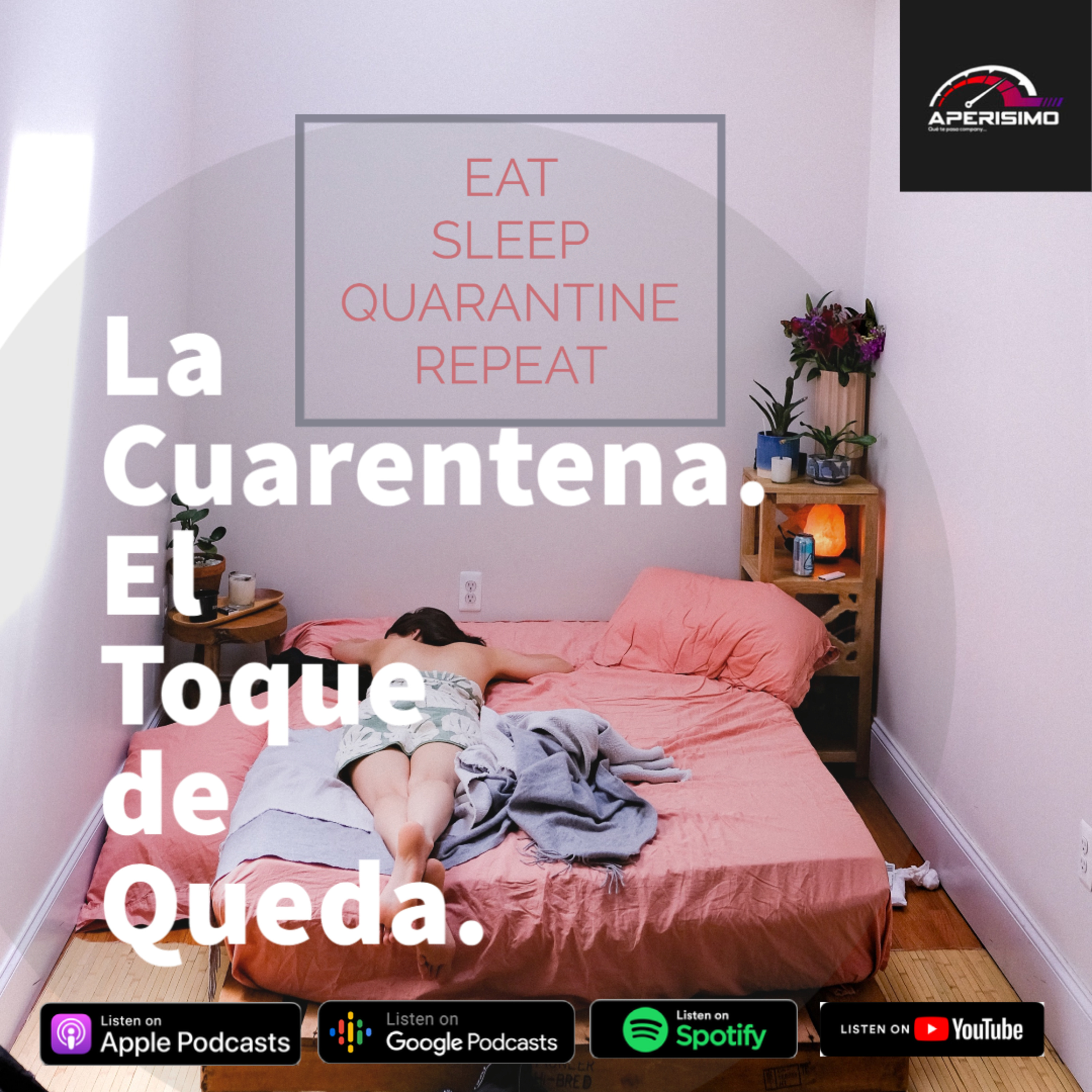 La Cuarentena. El toque de Queda.