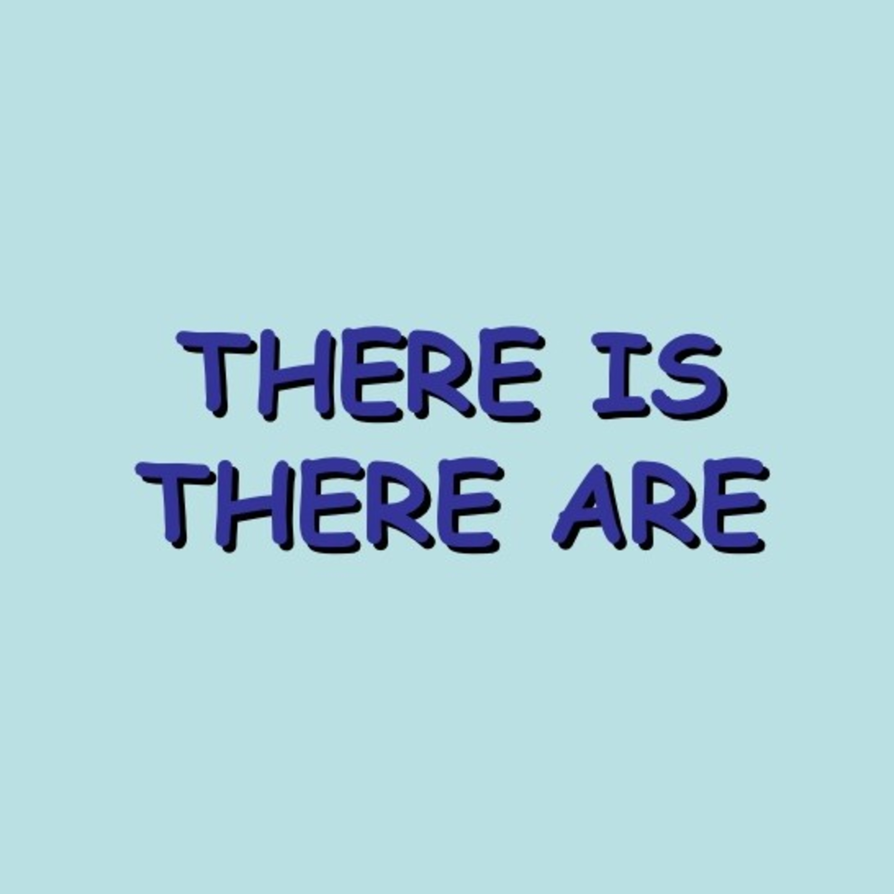 “There is, There are, adjetivos calificativos"