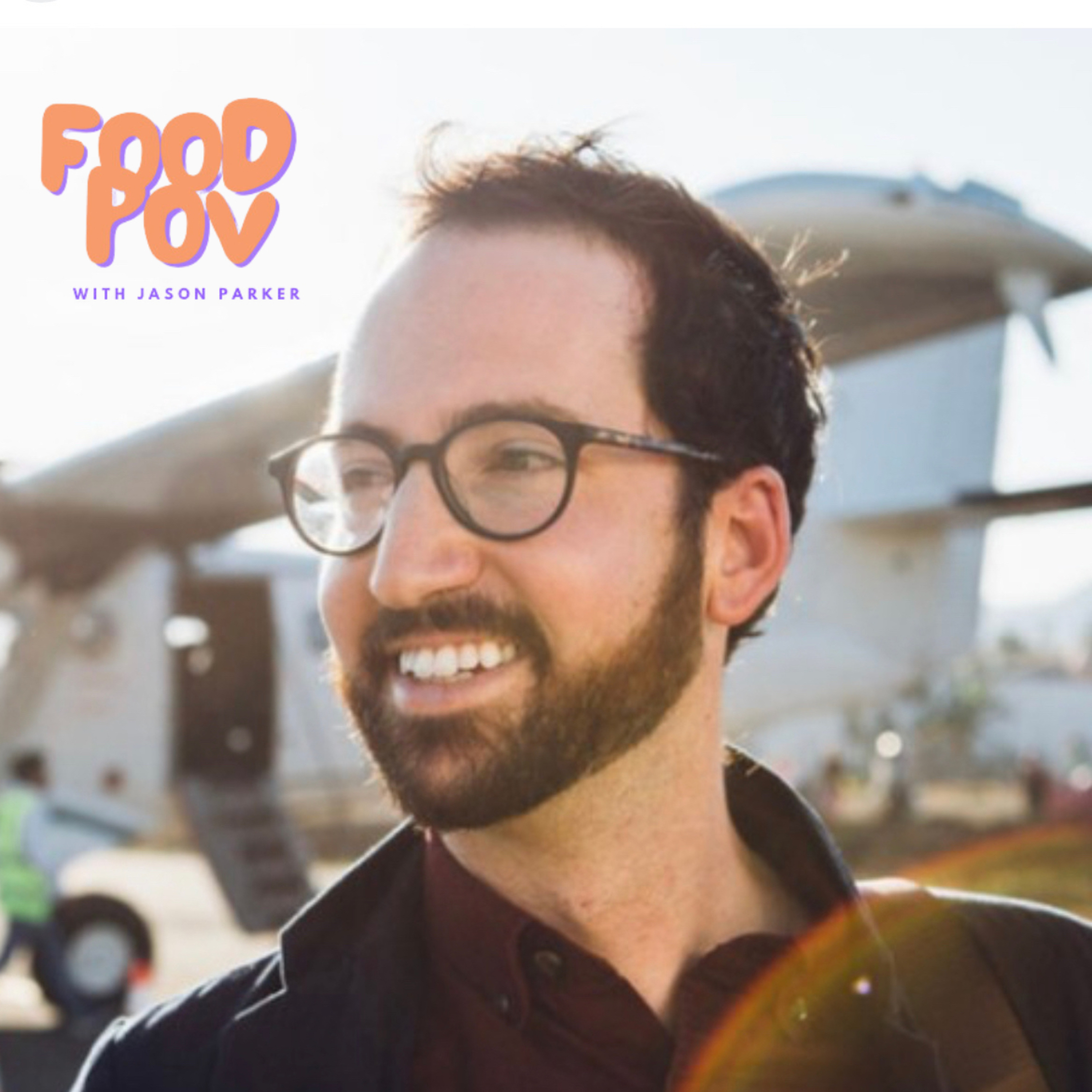 Food POV w/ Jason Parker