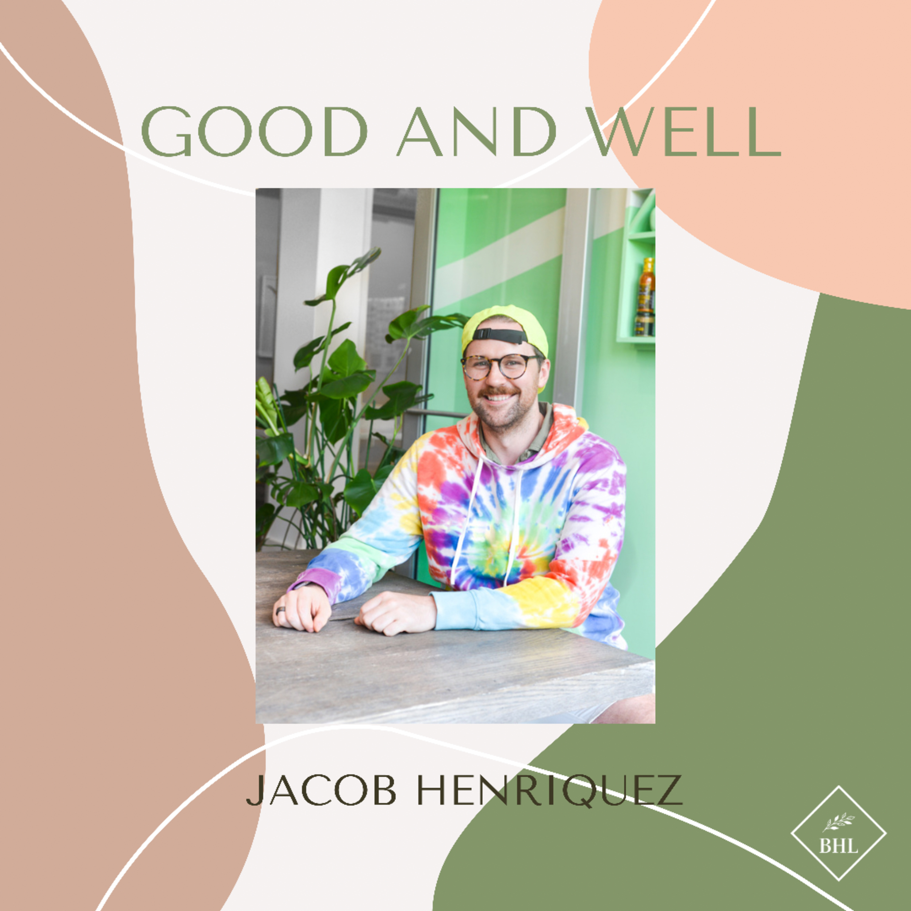 Good and Well