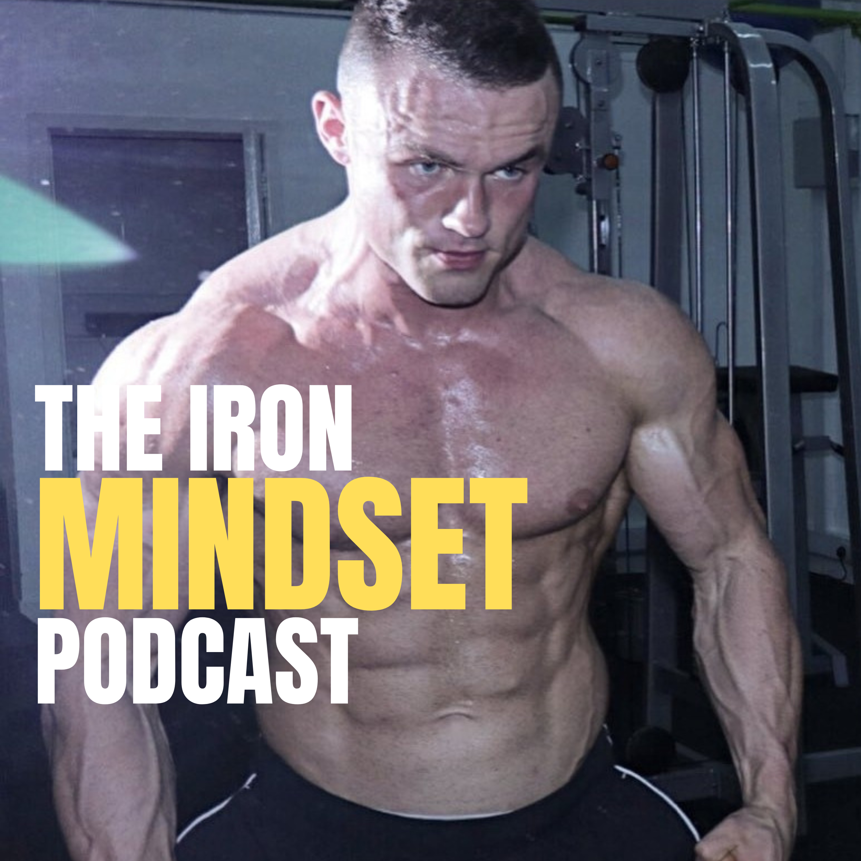 Iron Mindset Podcast