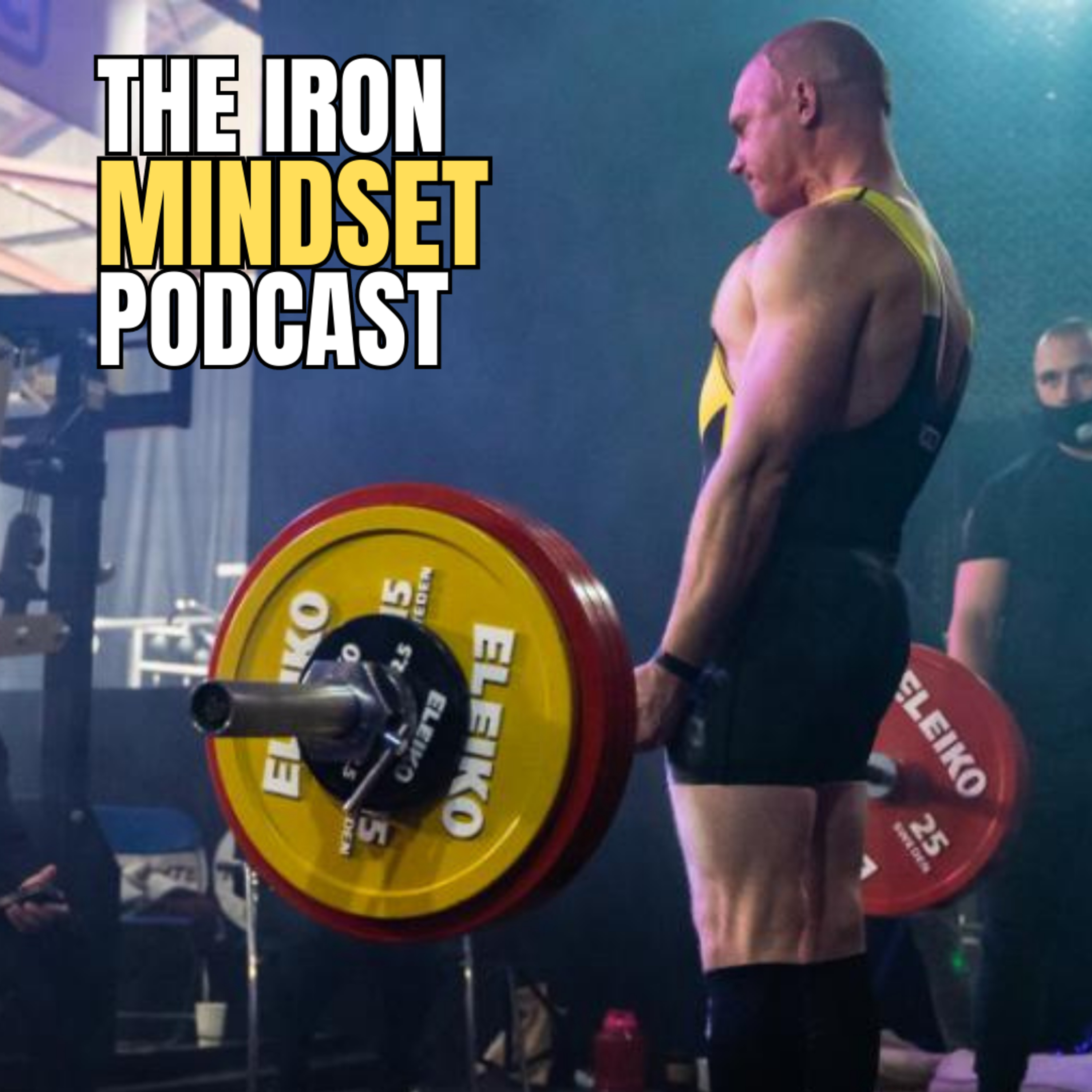Iron Mindset Podcast