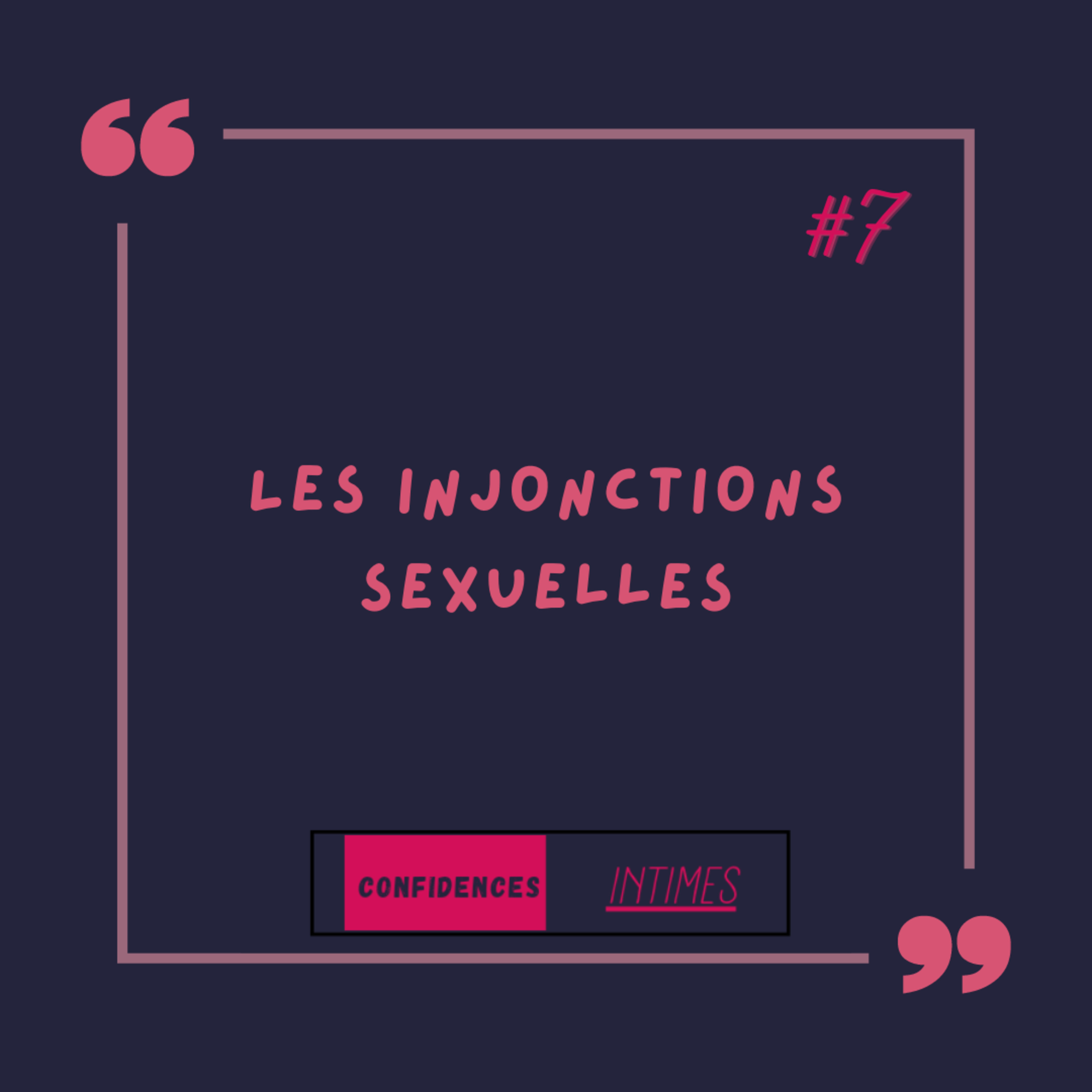 CONFIDENCES INTIMES... Les injonctions sexuelles  episode artwork
