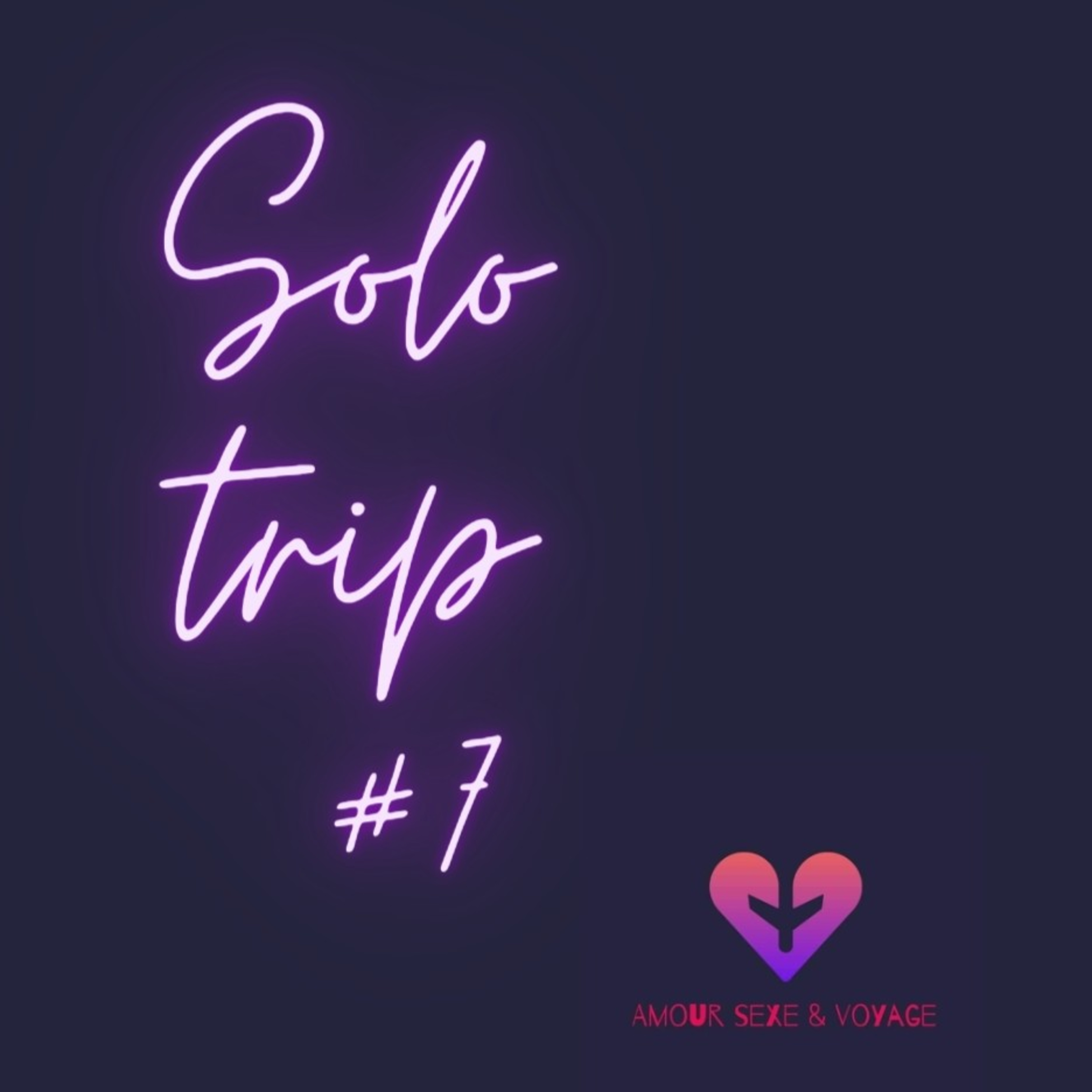 SOLO TRIP #7 Voyage, ressenti post-rupture & budget episode artwork
