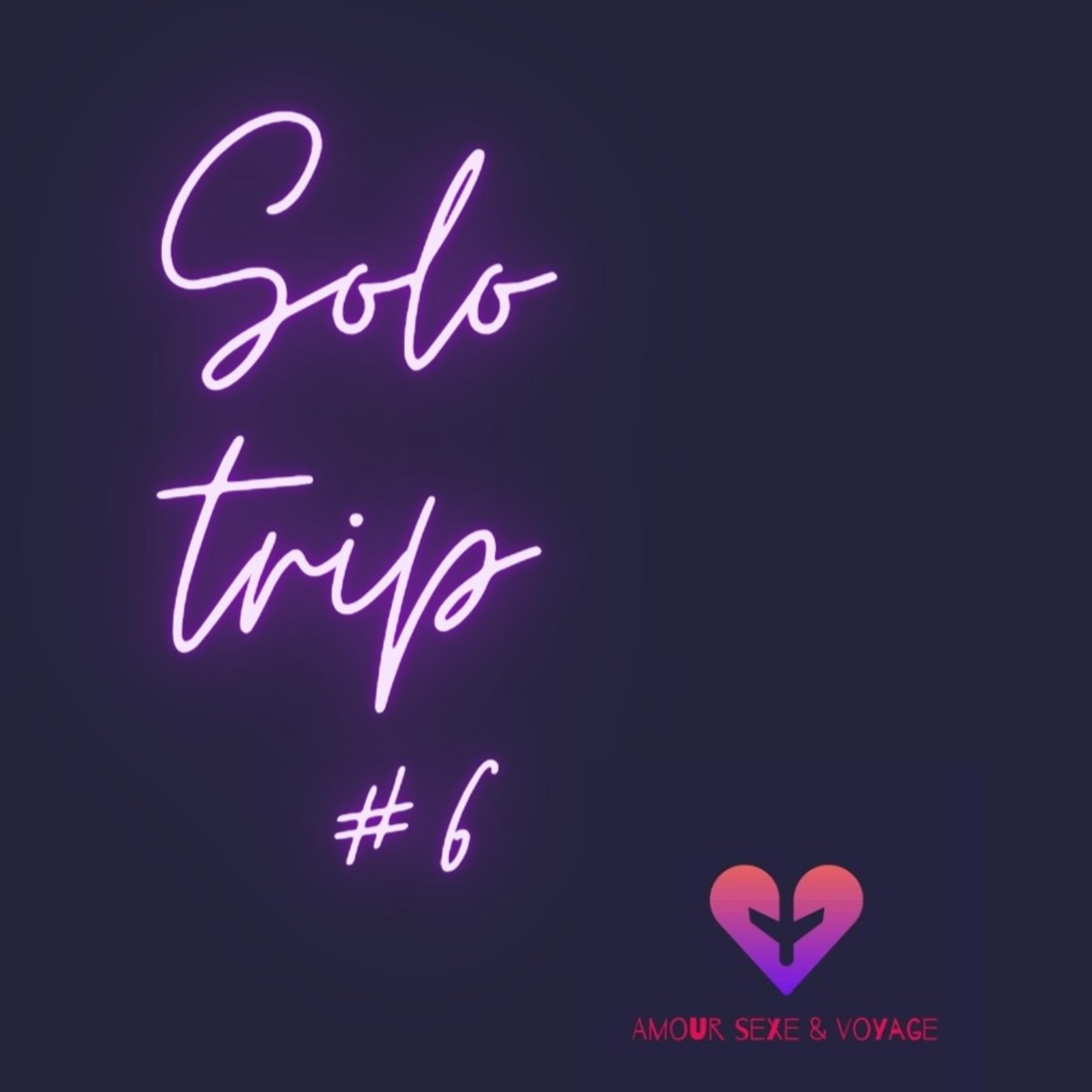 SOLO TRIP #6 Ping Pong Show... RIP mon éthique ?! episode artwork