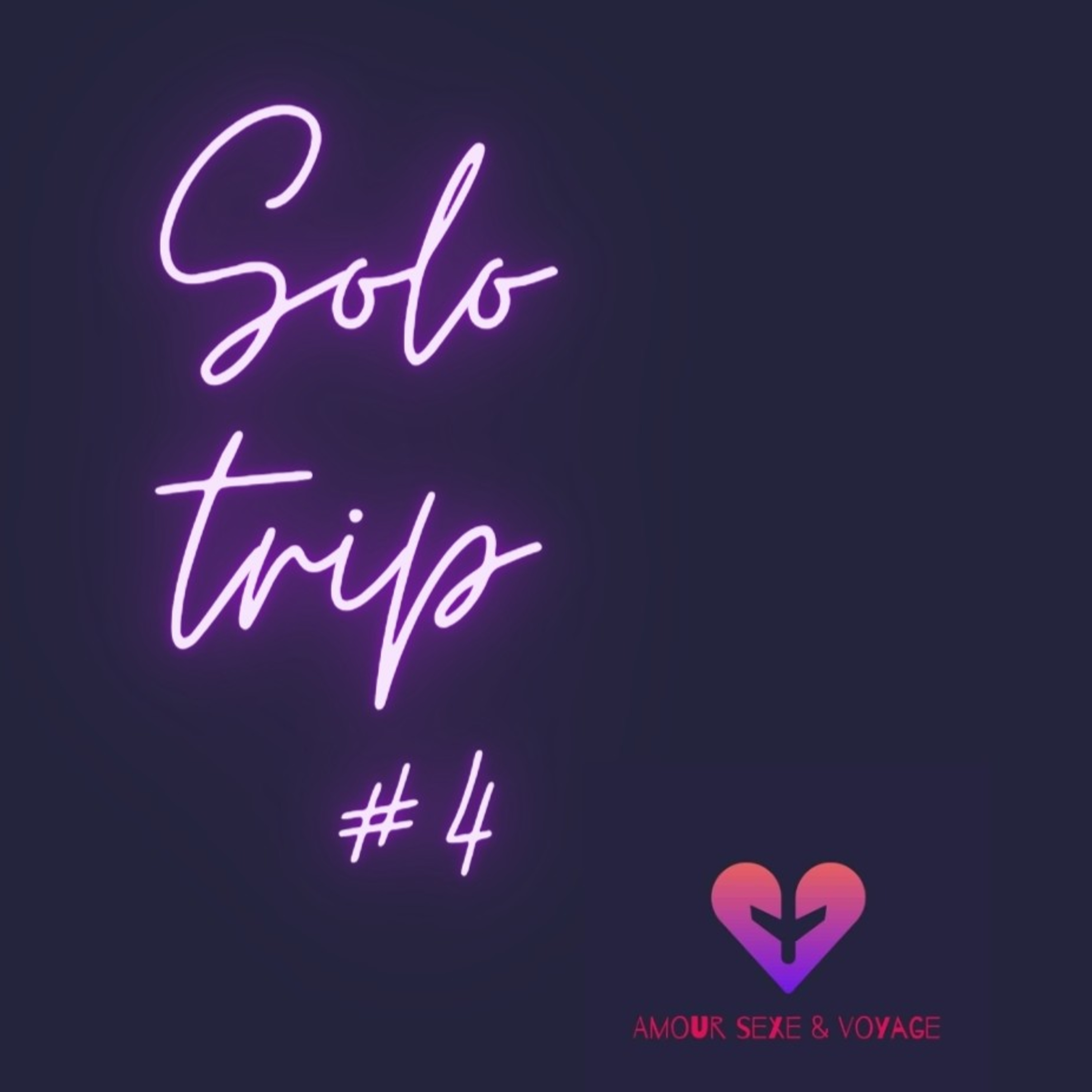 SOLO TRIP #4 Convers avec une belle rencontre inattendue ! episode artwork