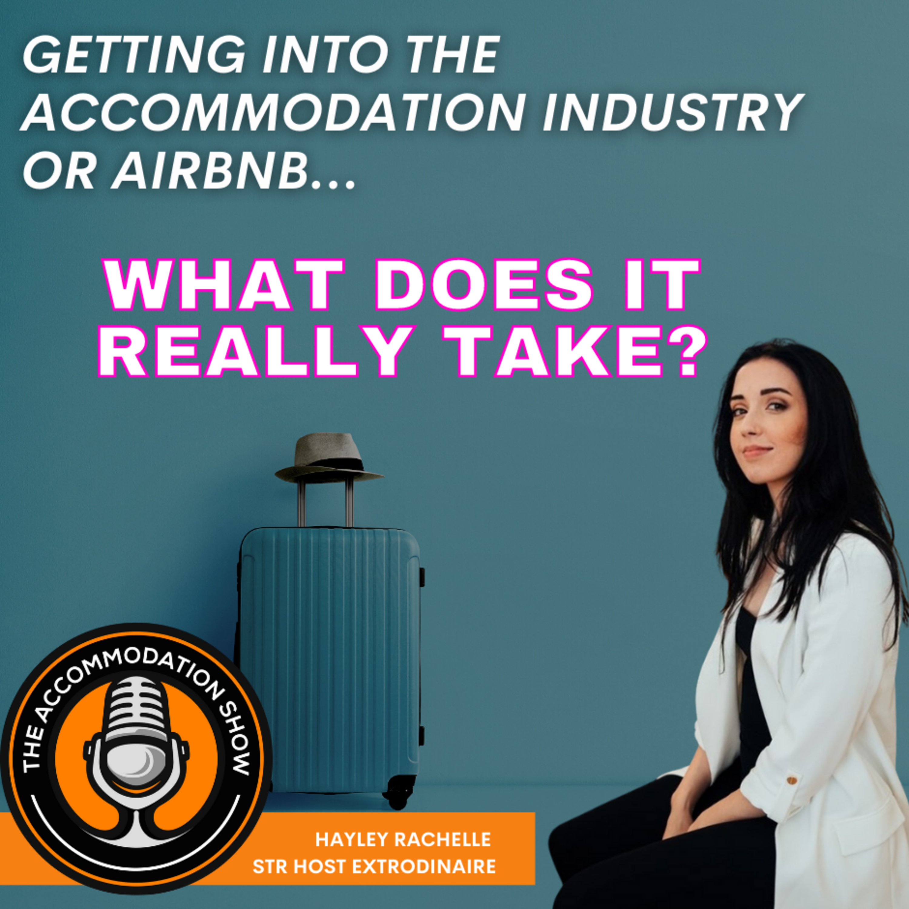 What does it really take to get into the Accommodation/AirBNB industry? episode artwork