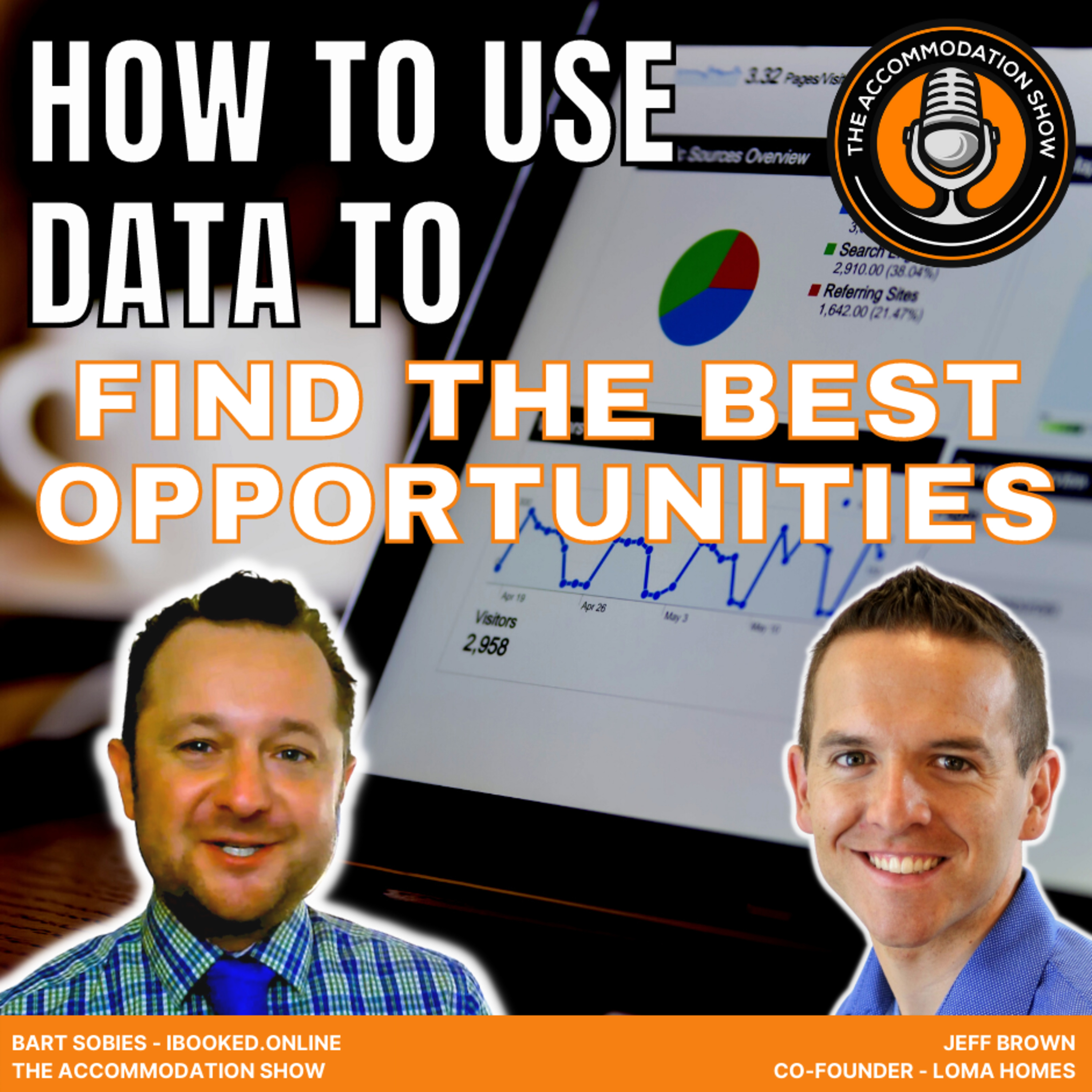 HOW TO USE DATA TO FIND THE BEST OPPORTUNITIES with Jeff Brown from Loma Homes episode artwork