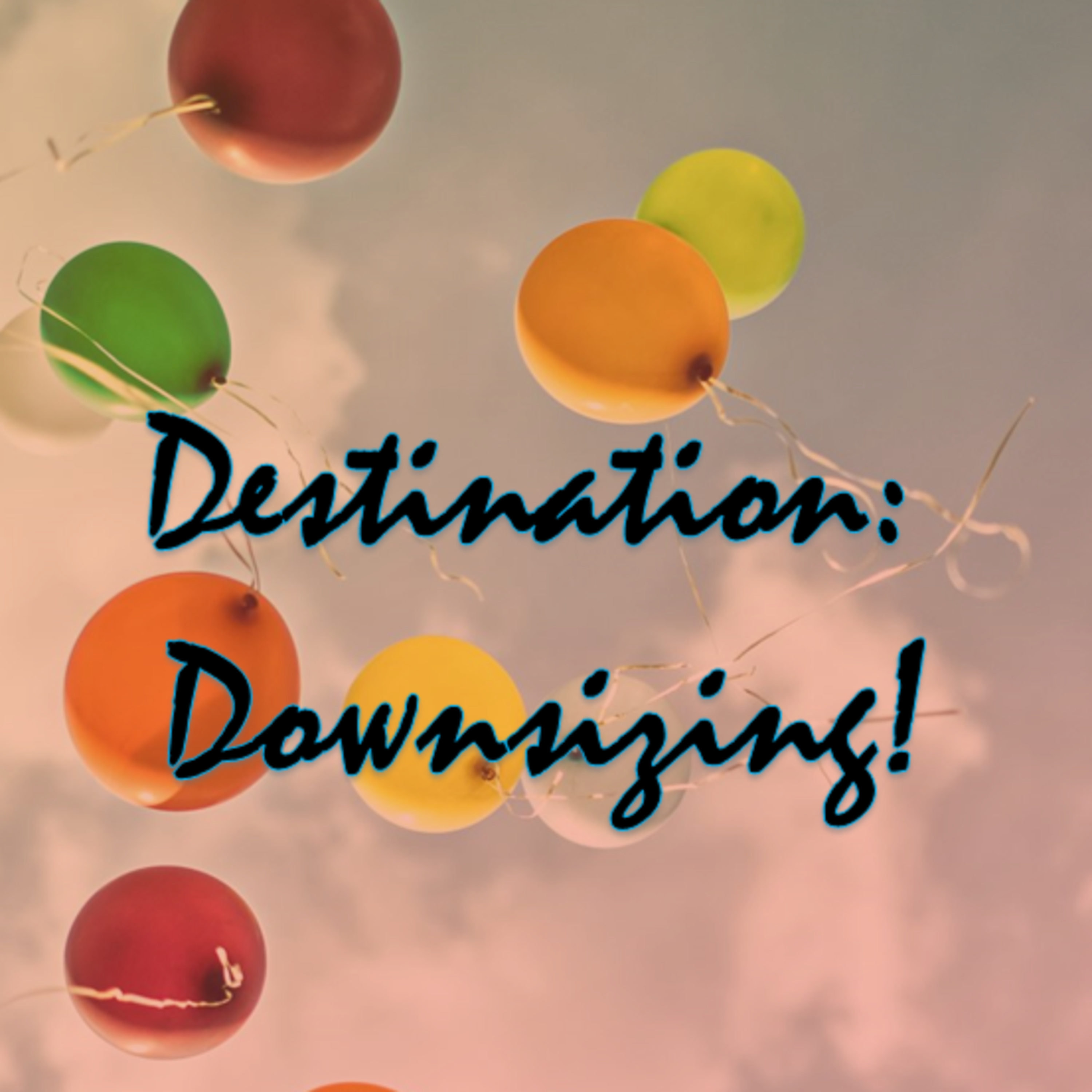 Destination: Downsizing - Trailer episode artwork