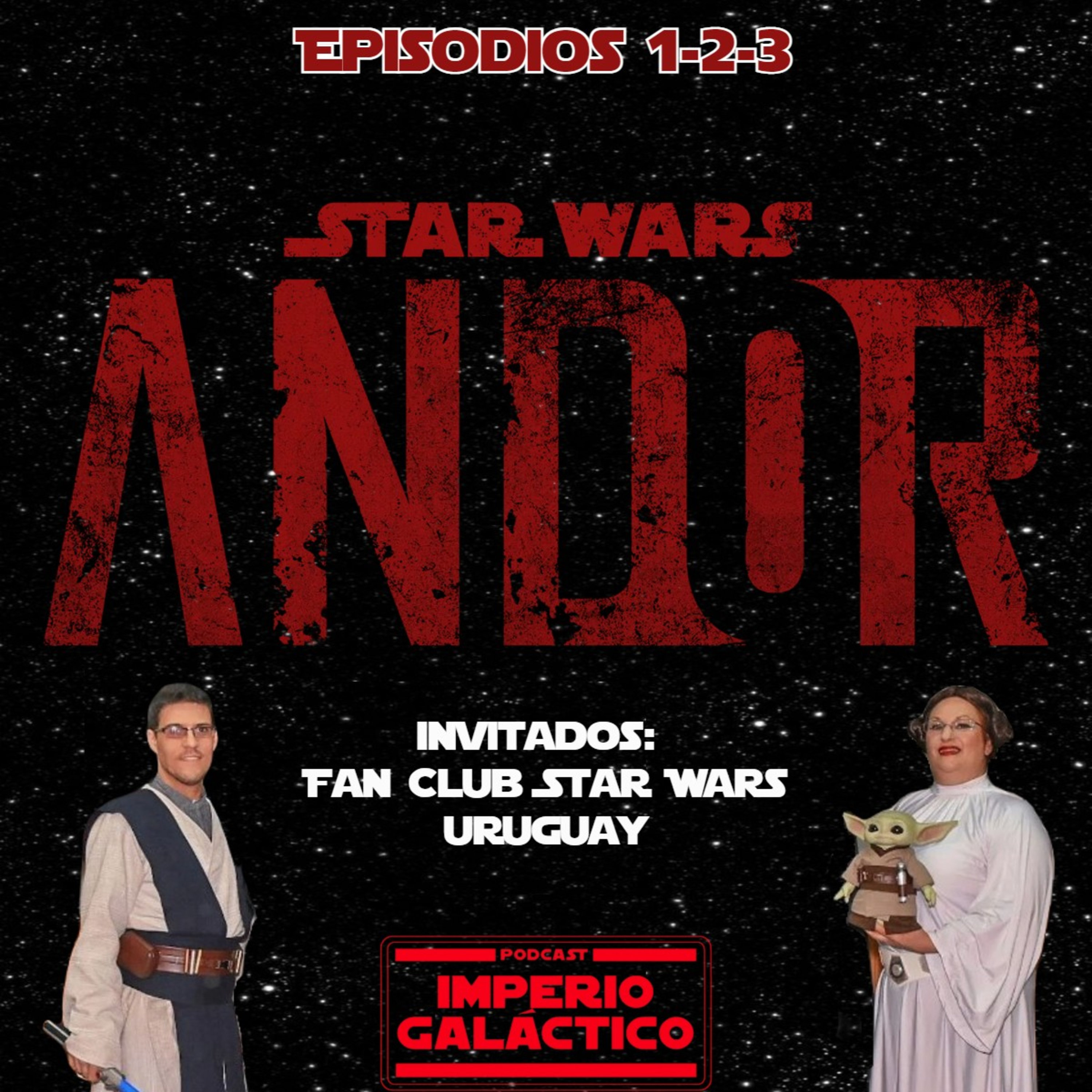 87: Andor Ep.1-2-3 (con Fan Club Star Wars Uruguay) episode artwork