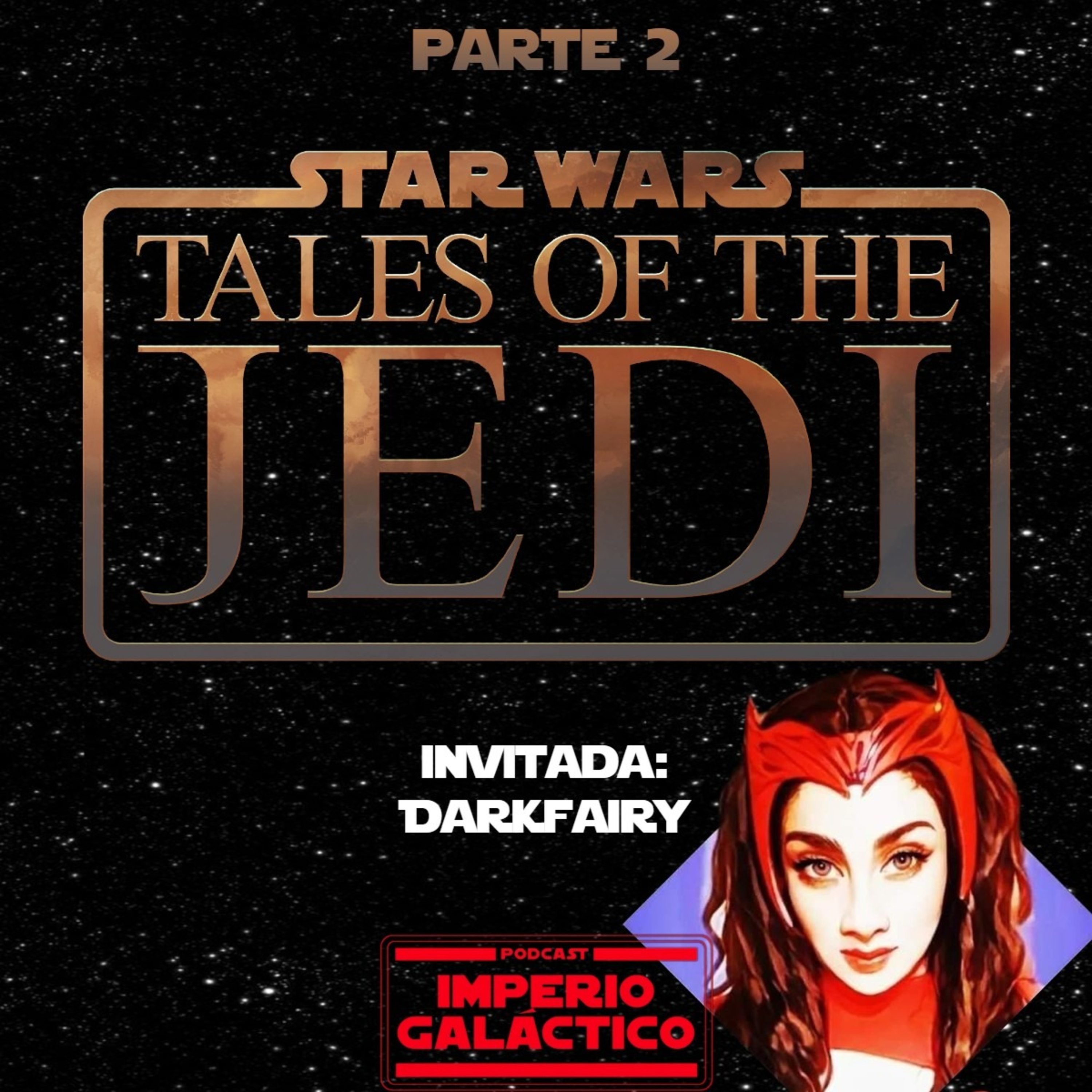 95: Tales of the Jedi. Parte:2 (con Darkfairy de Las Brujas de Dathomir) episode artwork