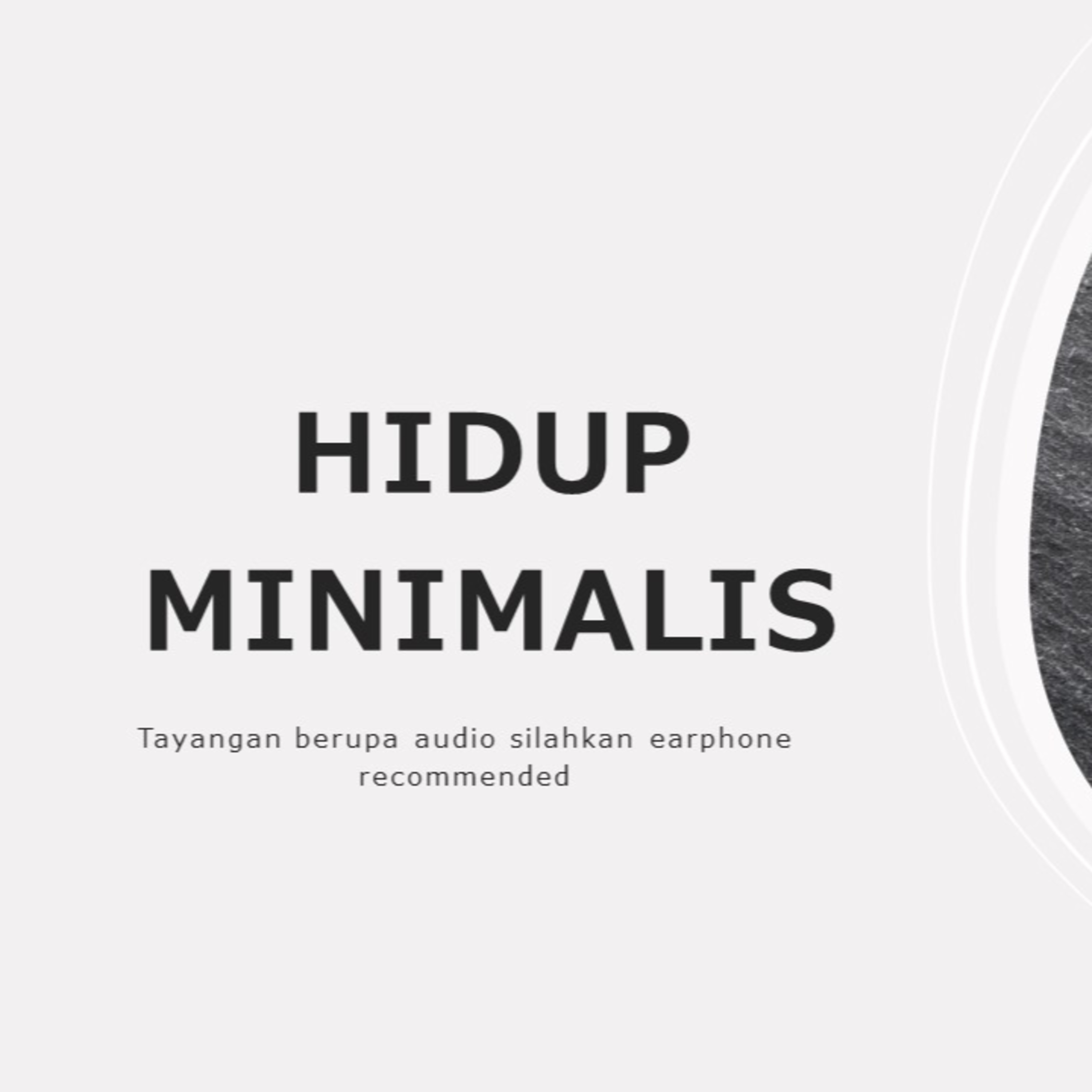 Hidup Minimalis 1 || Cerita Aku dan Kamu || Pengalaman Pribadi || Minimalism Minimalist episode artwork