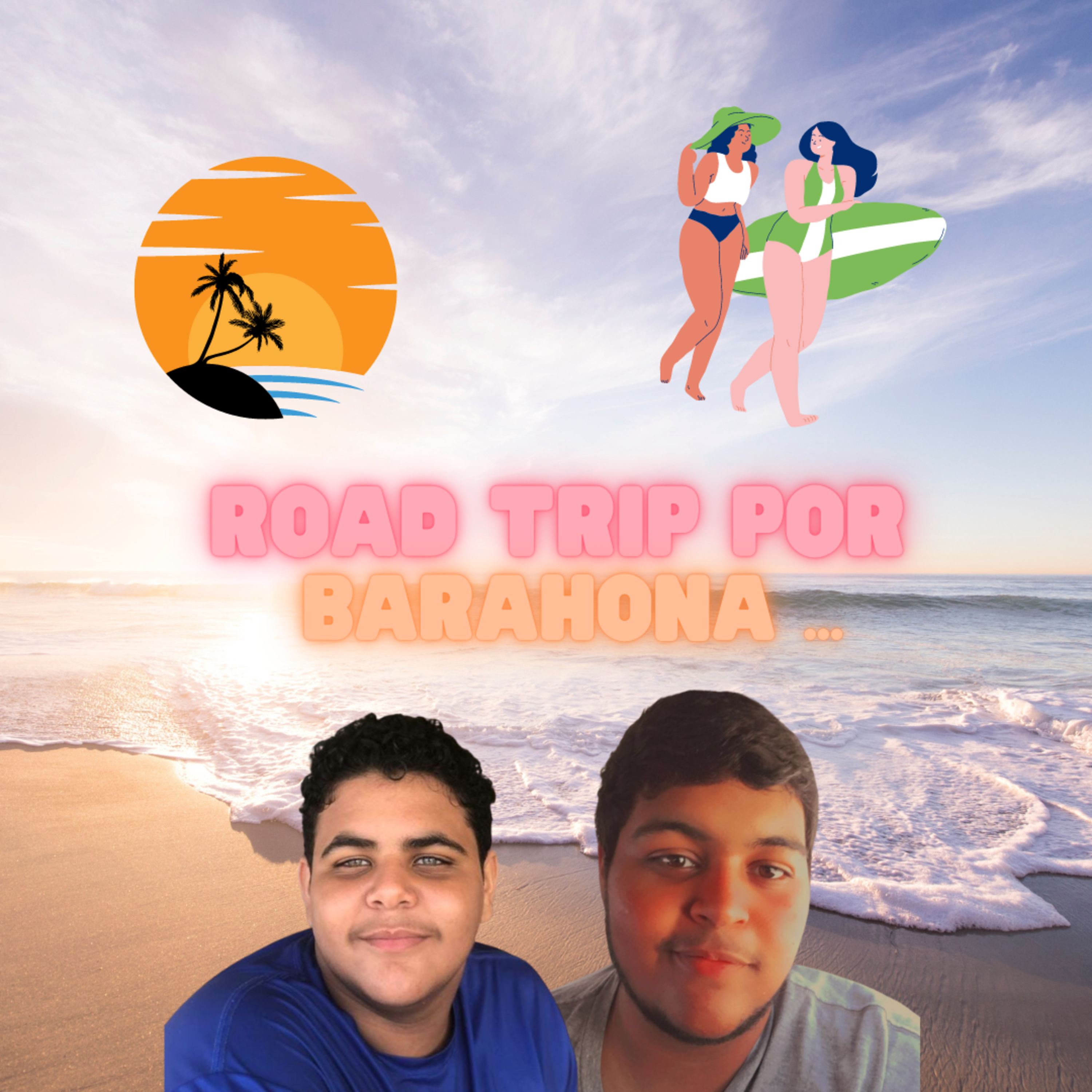 Ep8.T1 – Road Trip por Barahora[ft.Emanuel López]