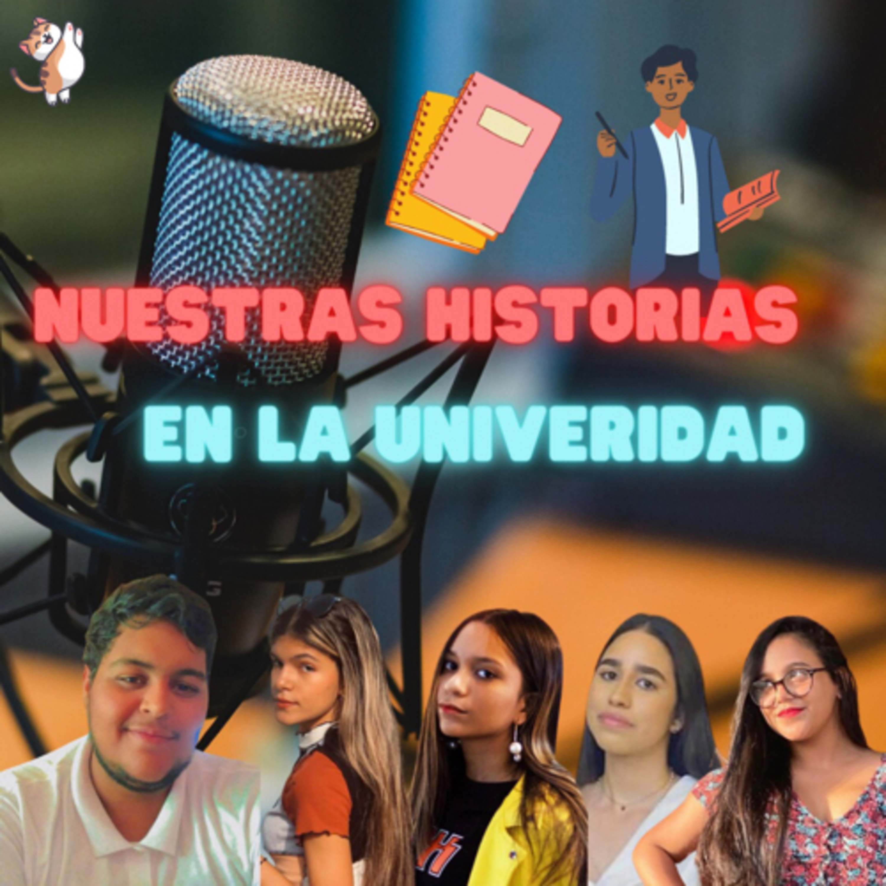 Ep12.T1 – Historías en la universidad[ft.Natalia,Alondra,Dávila,Nibelsy]