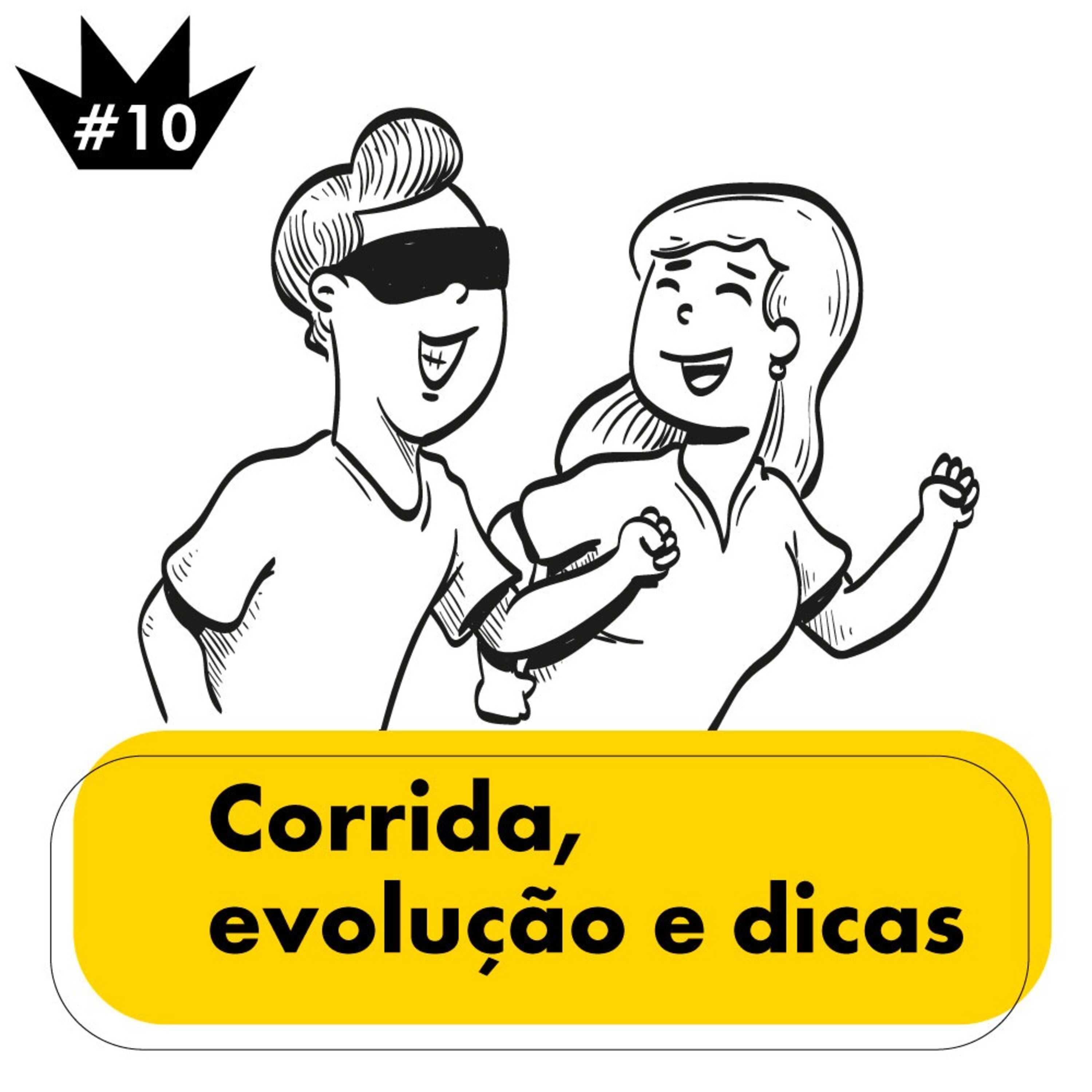 #10 Corrida, evolução e dicas