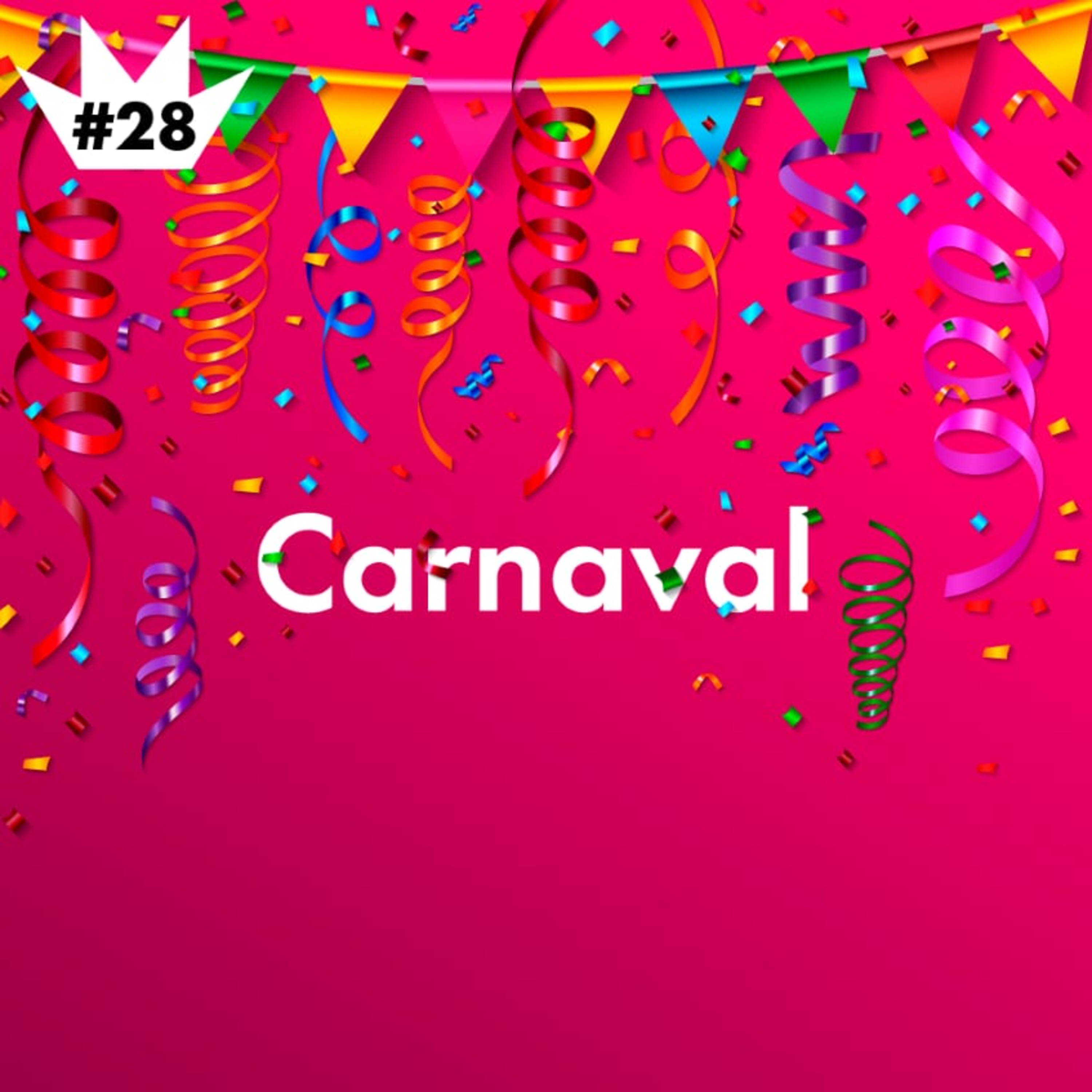 #28 As melhores dicas para você curtir o carnaval