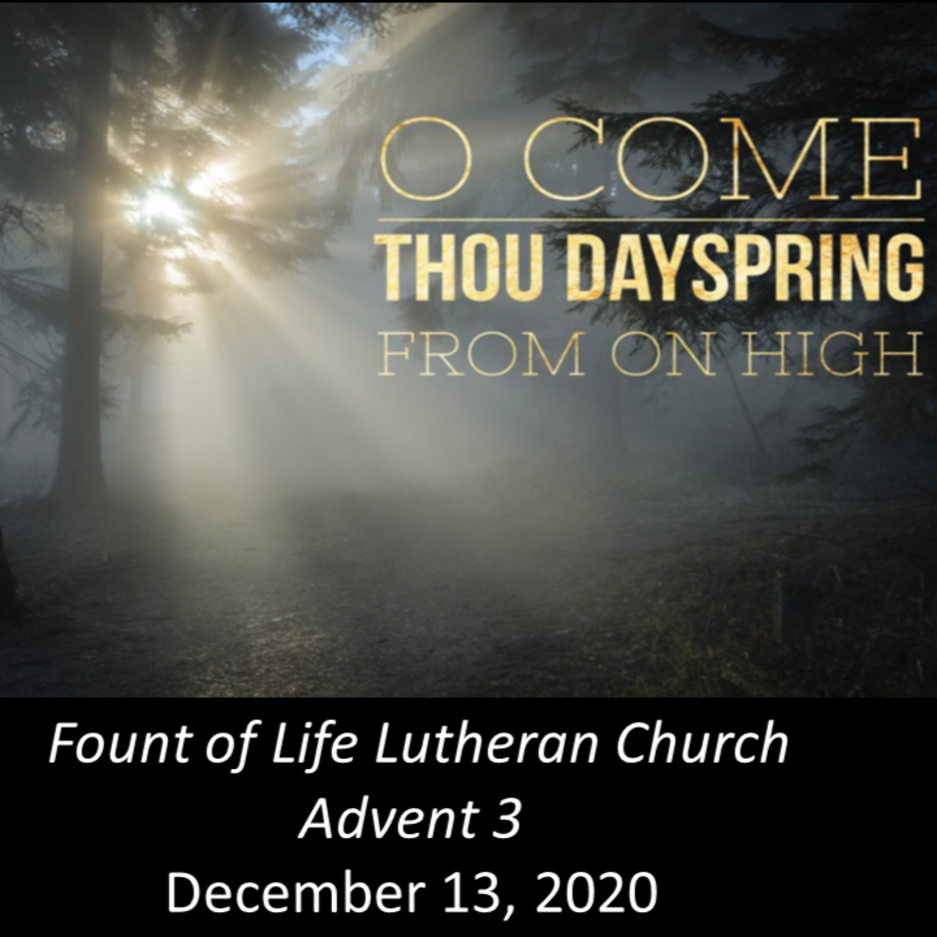 Oh, Come, O Dayspring from on High – December 13, 2020 episode artwork