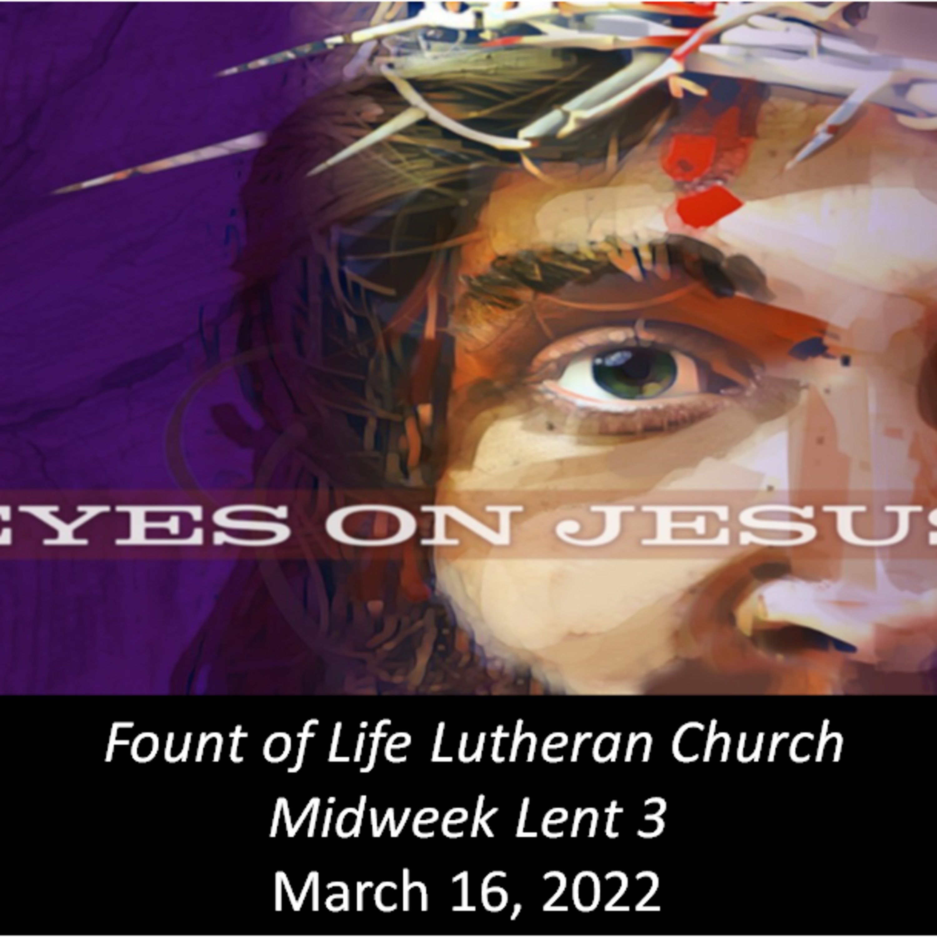 "Sleepy eyes" Midweek Lent #3 episode artwork
