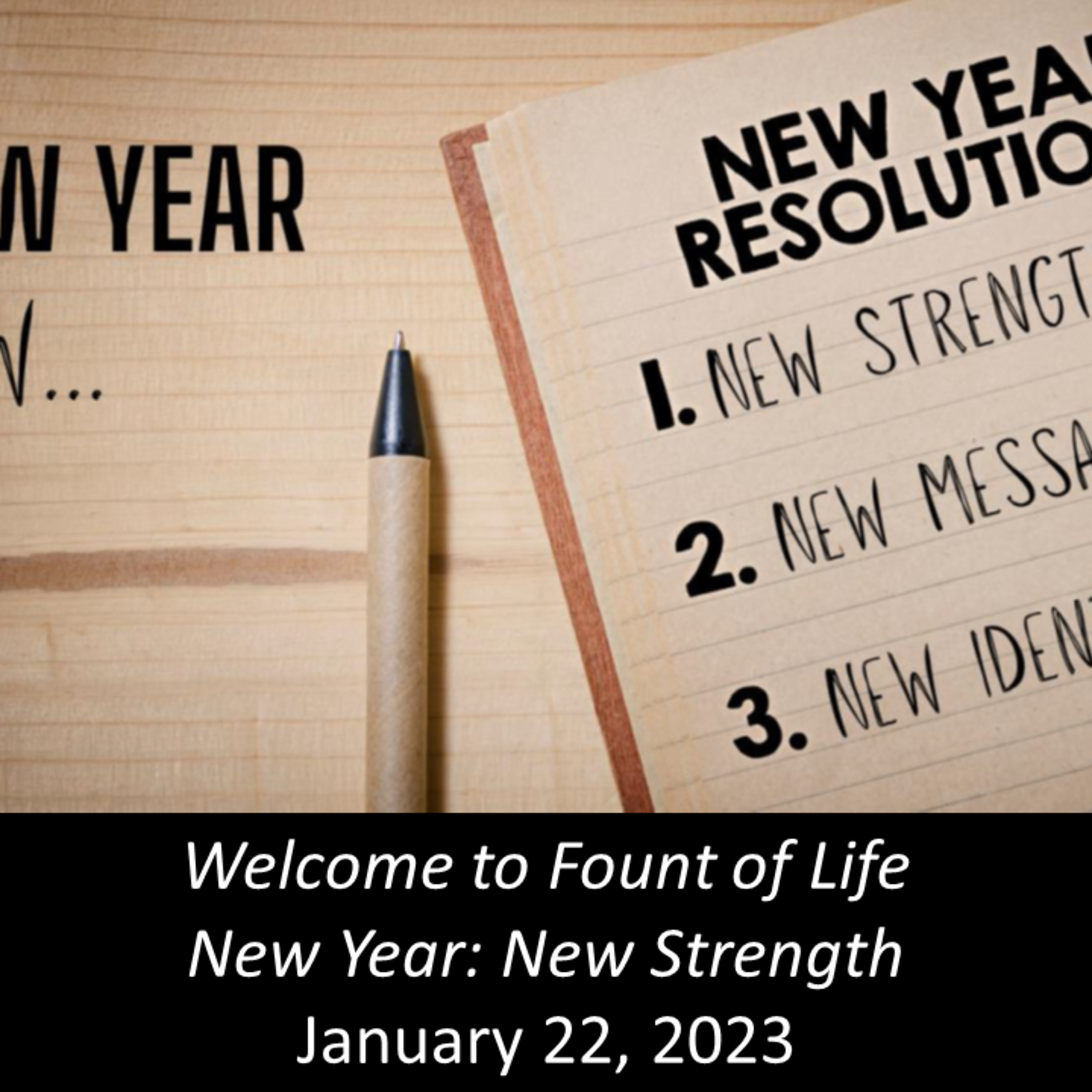 New Year: New Strength– January 22, 2023 episode artwork