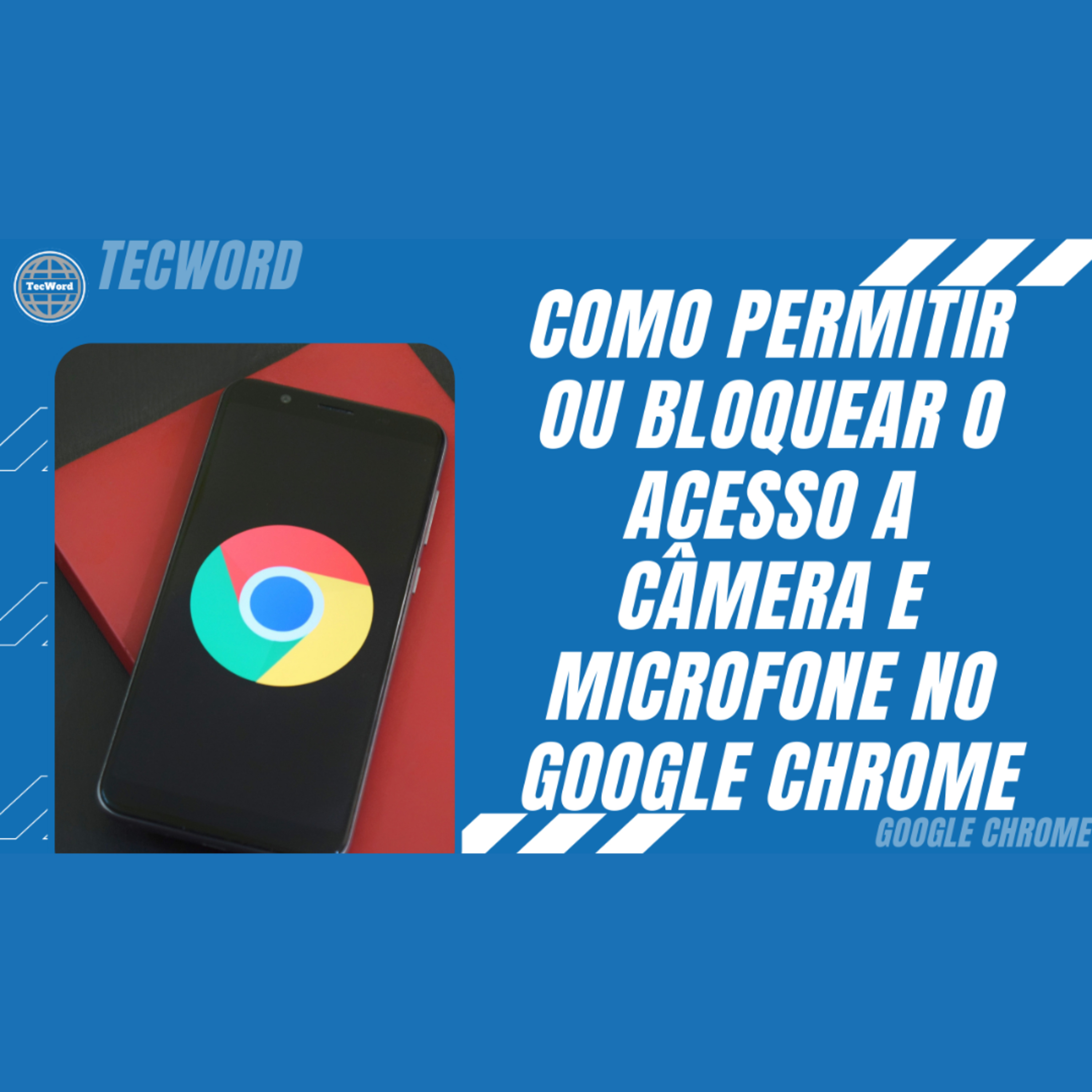 Como permitir ou bloquear o acesso a câmera e microfone no Google Chrome  episode artwork