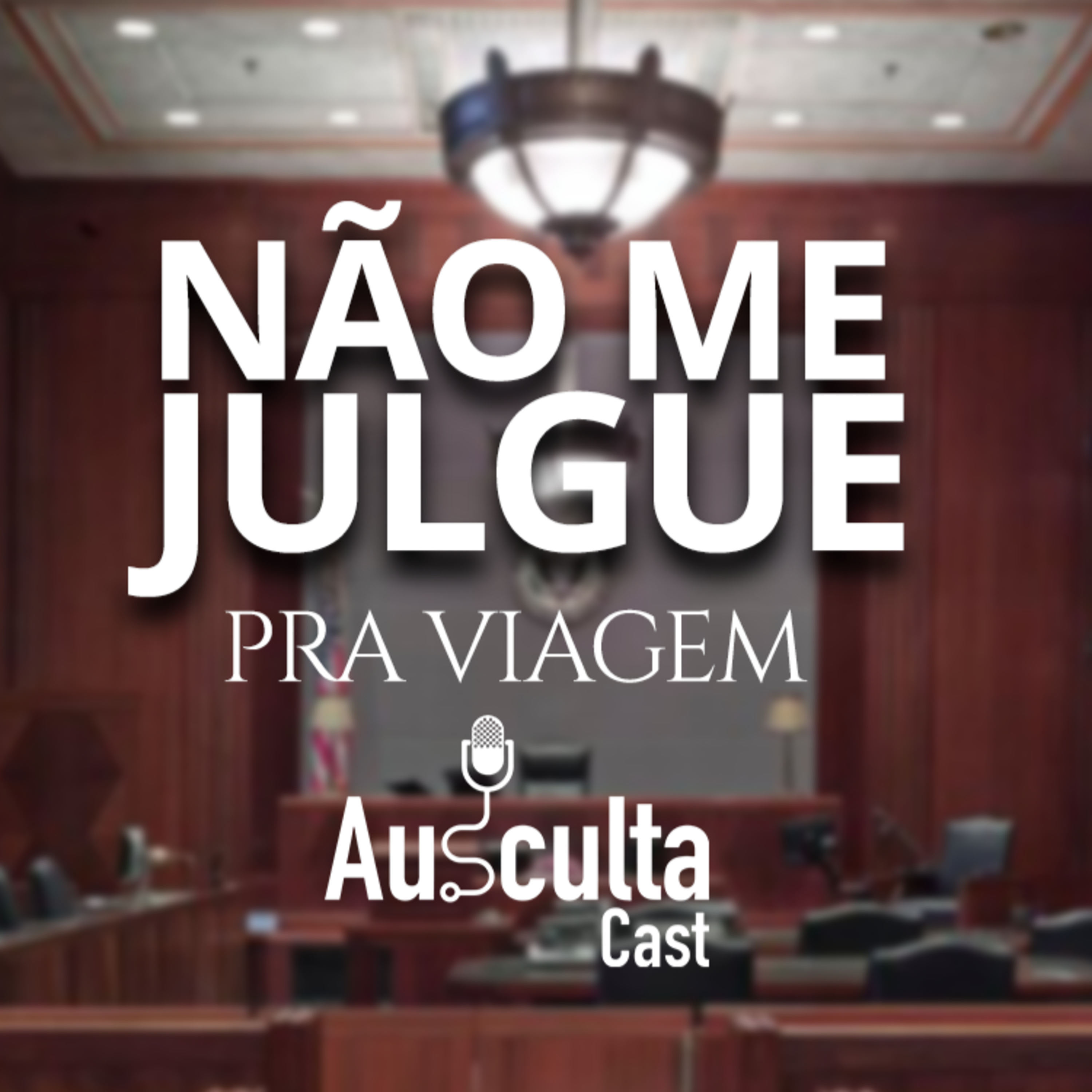 #37 - Pra Viagem - Não Me Julgue