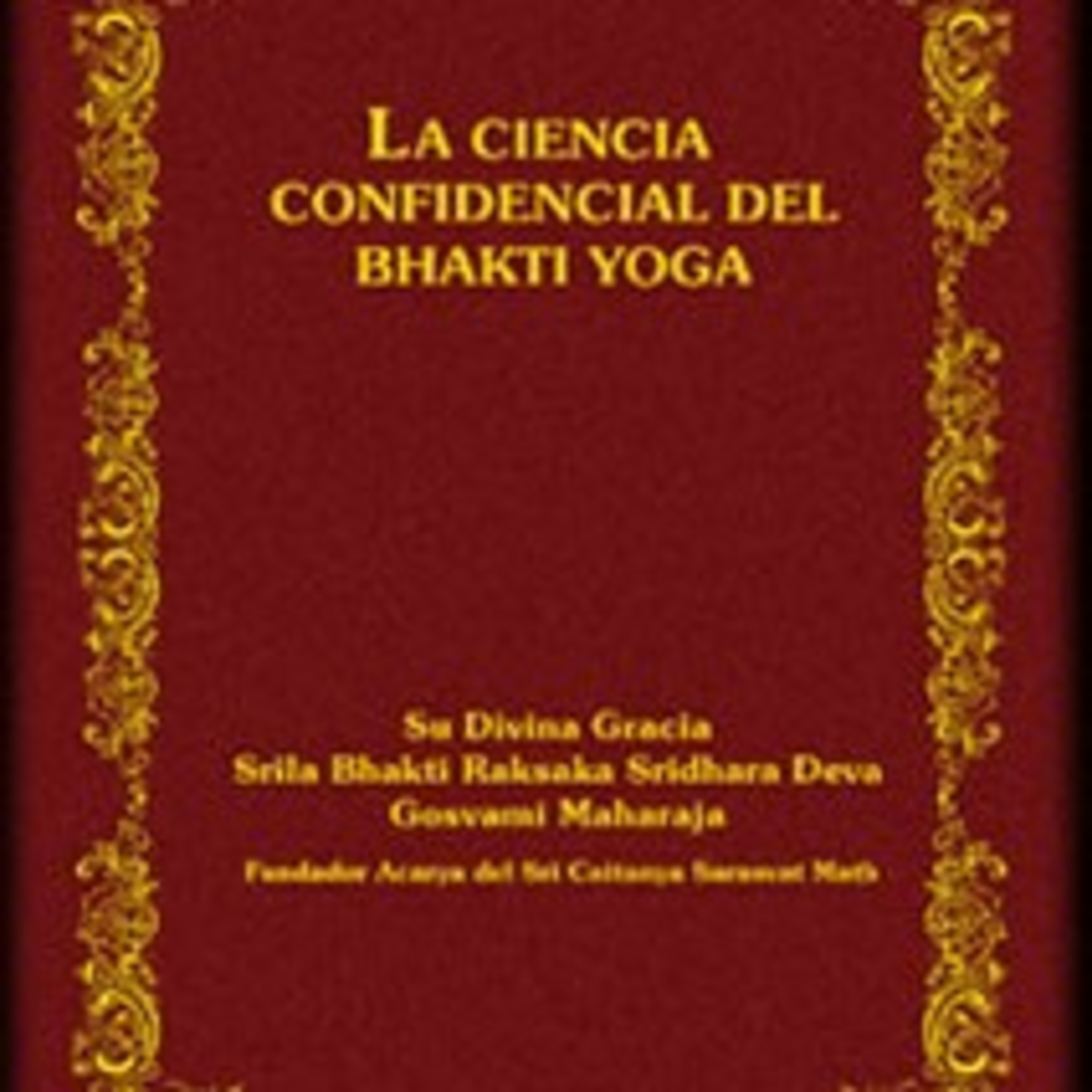 121-04 de febrero del 2021 pm - La Ciencia Confidencial del Bhakti Yoga  episode artwork
