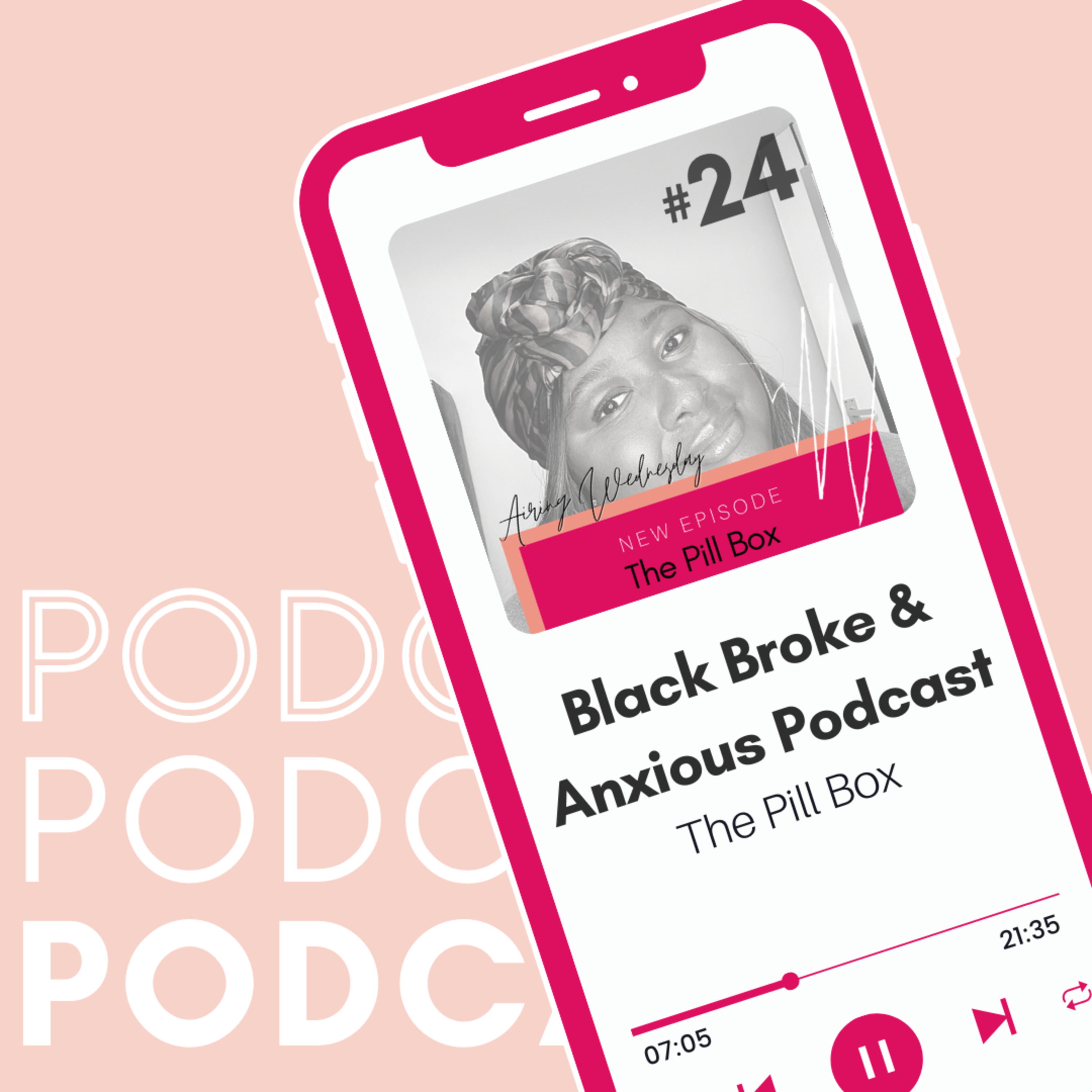Black Broke & Anxious Podcast