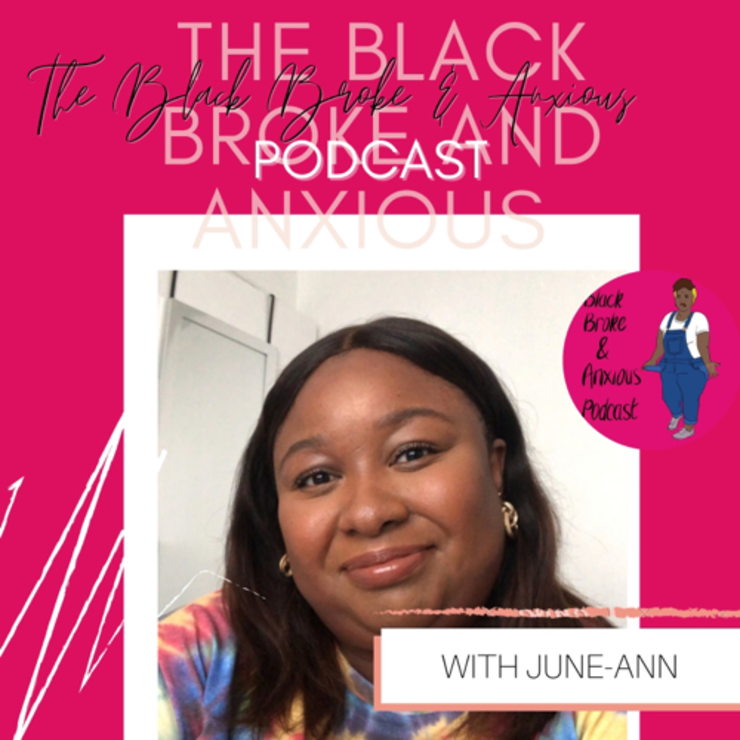 Black Broke & Anxious Podcast