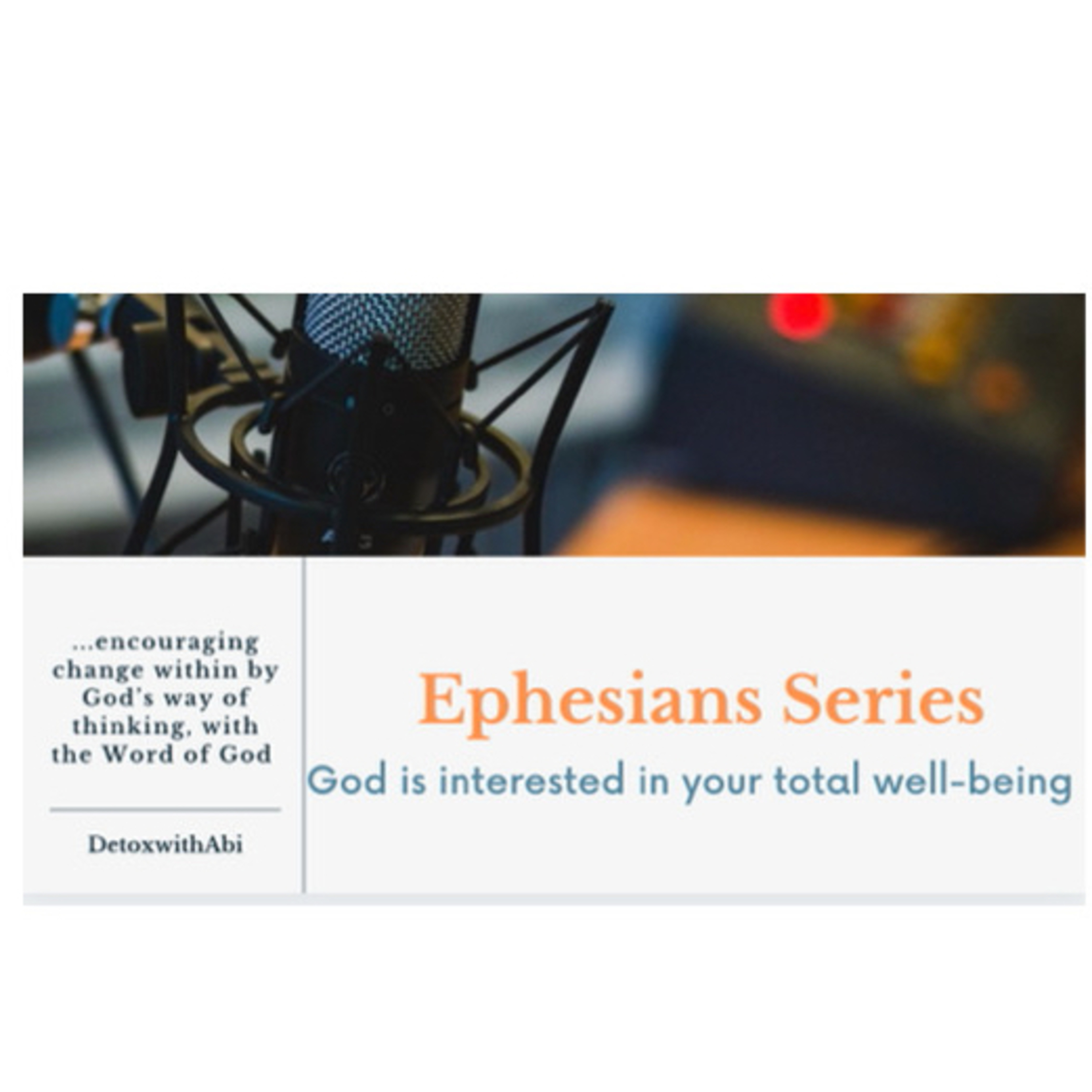 Episode 183: Ephesians Series: God Is Interested In Your Total Well-being  episode artwork