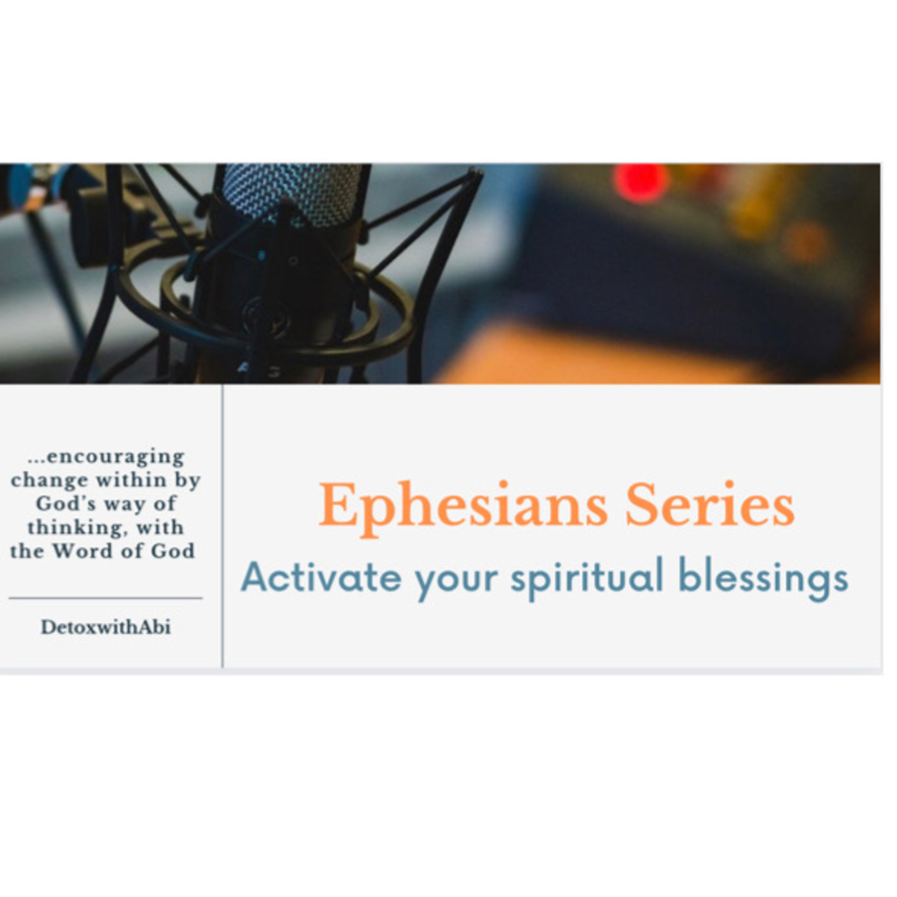 Episode 184: Ephesians Series: Activate Your Spiritual Blessings episode artwork