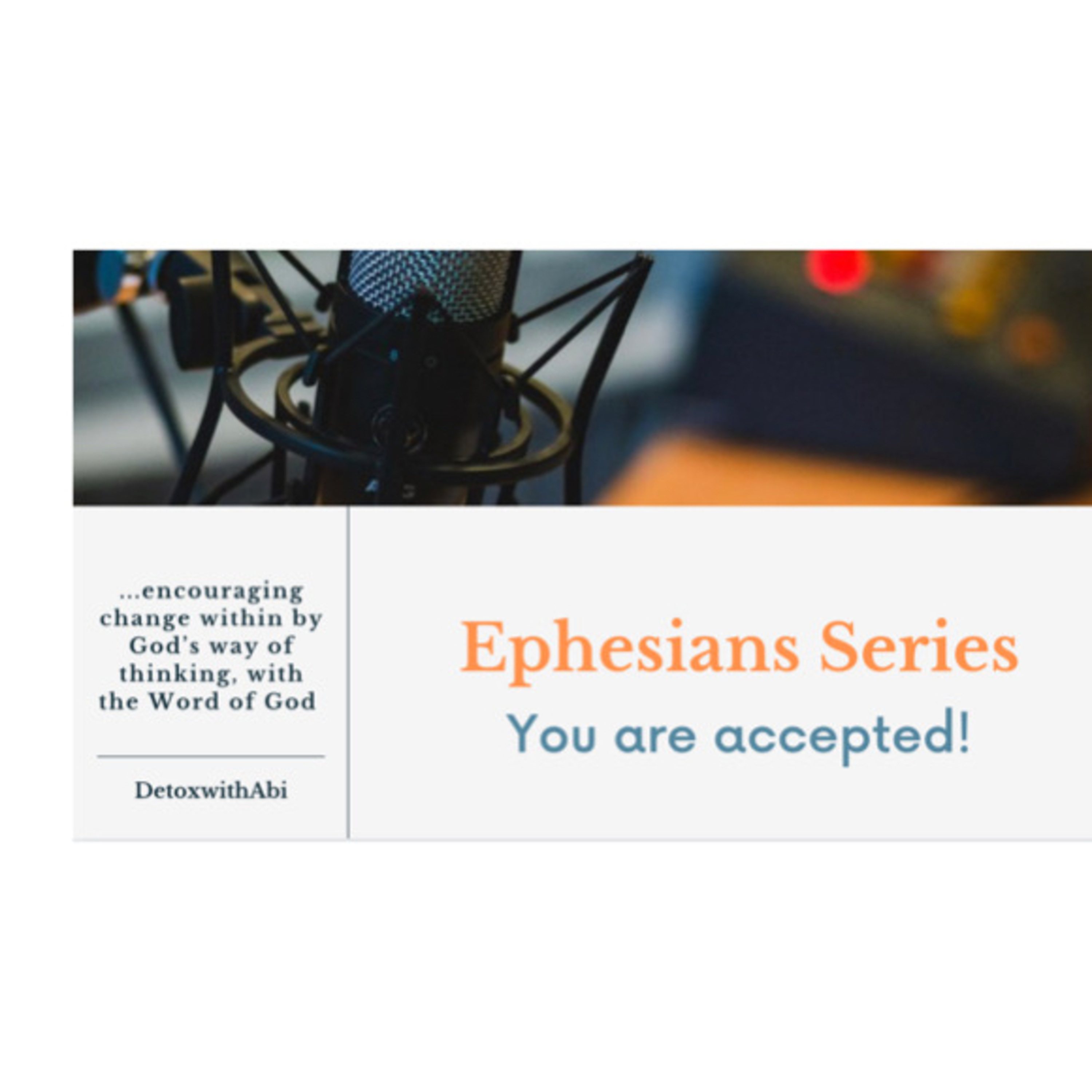 Episode 186: Ephesians Series: You Are Accepted!
 episode artwork