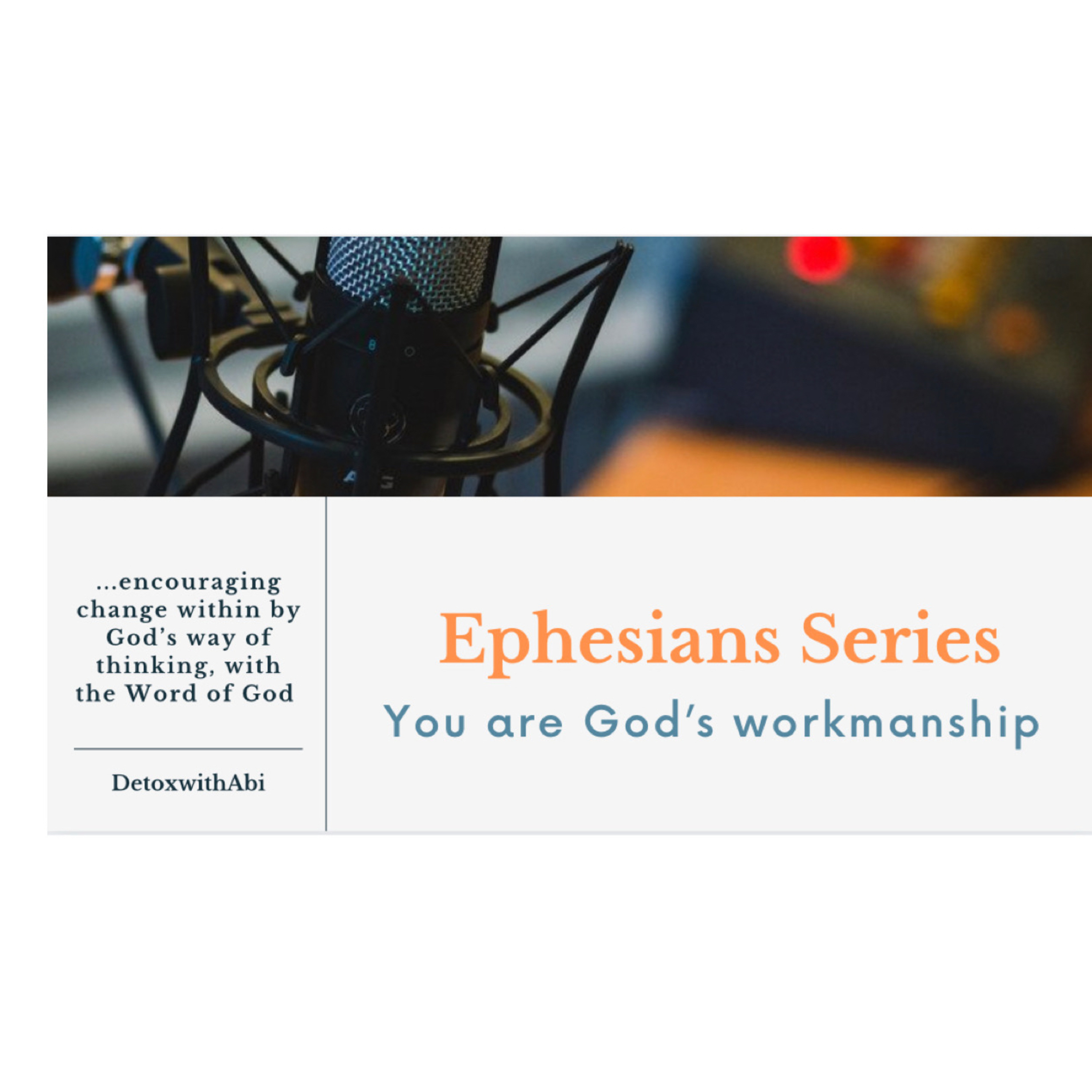 Episode 193: Ephesians Series: You Are God’s Workmanship episode artwork