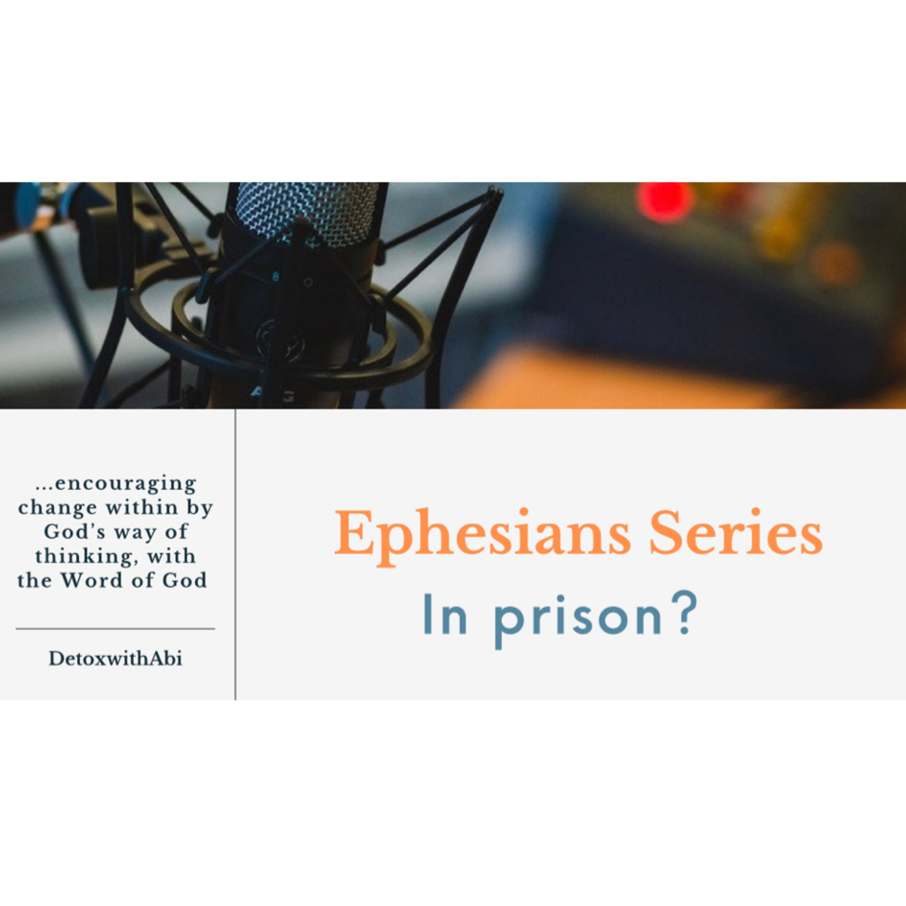 Episode 196: Ephesians Series: In Prison? 
  episode artwork