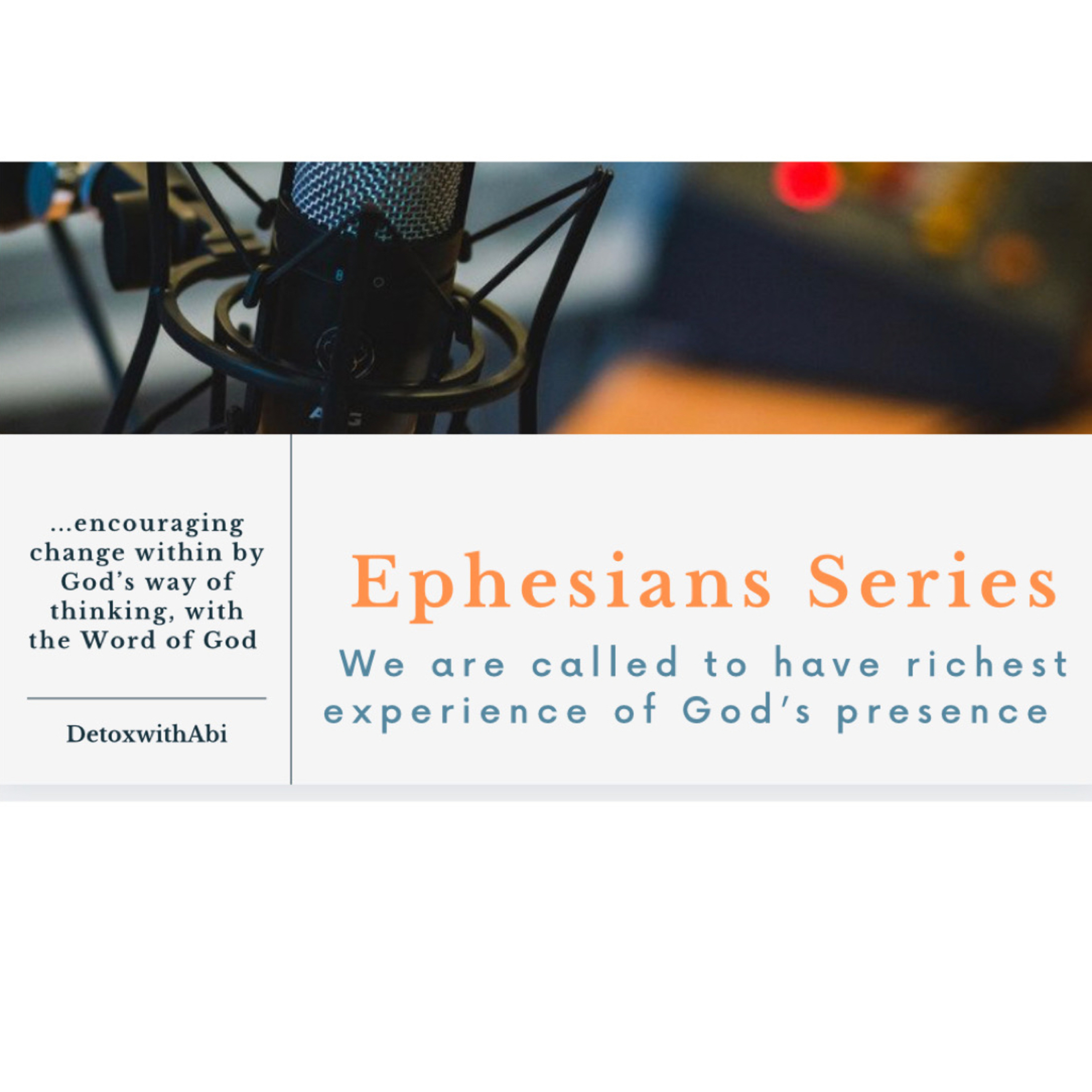 Episode 198: Ephesians Series- We Are Called To Have Richest Experience Of God’s Presence
 episode artwork