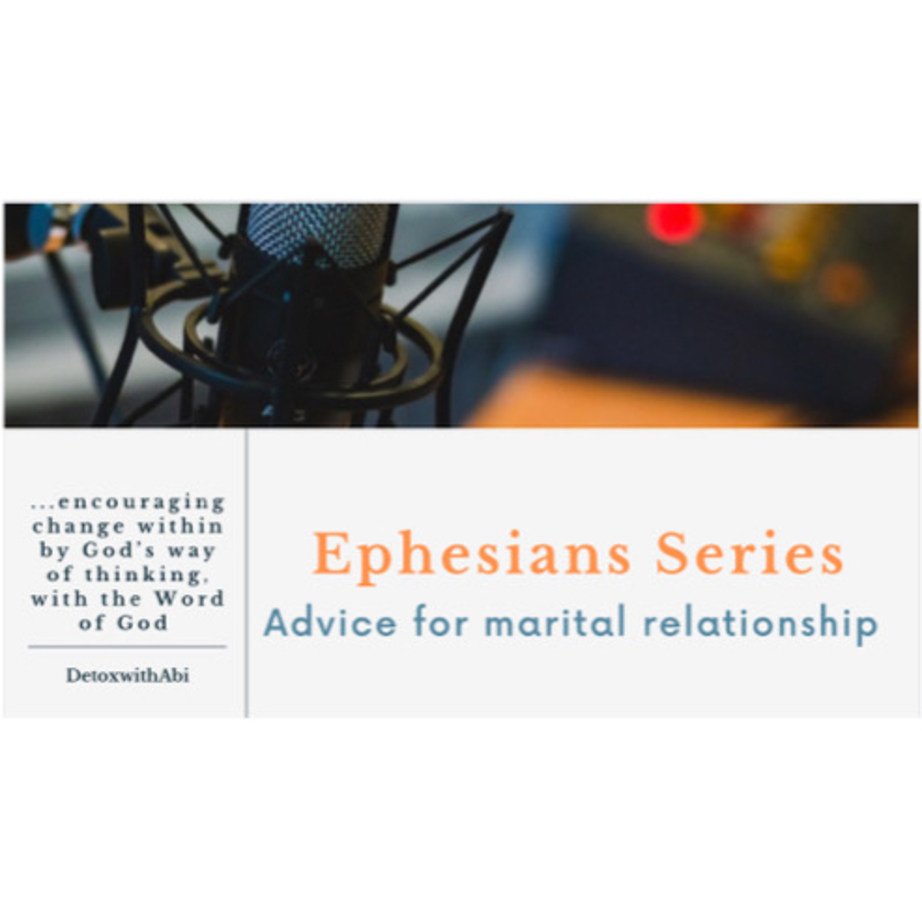 Episode 202: Ephesians Series - Advice For Marital Relationship episode artwork