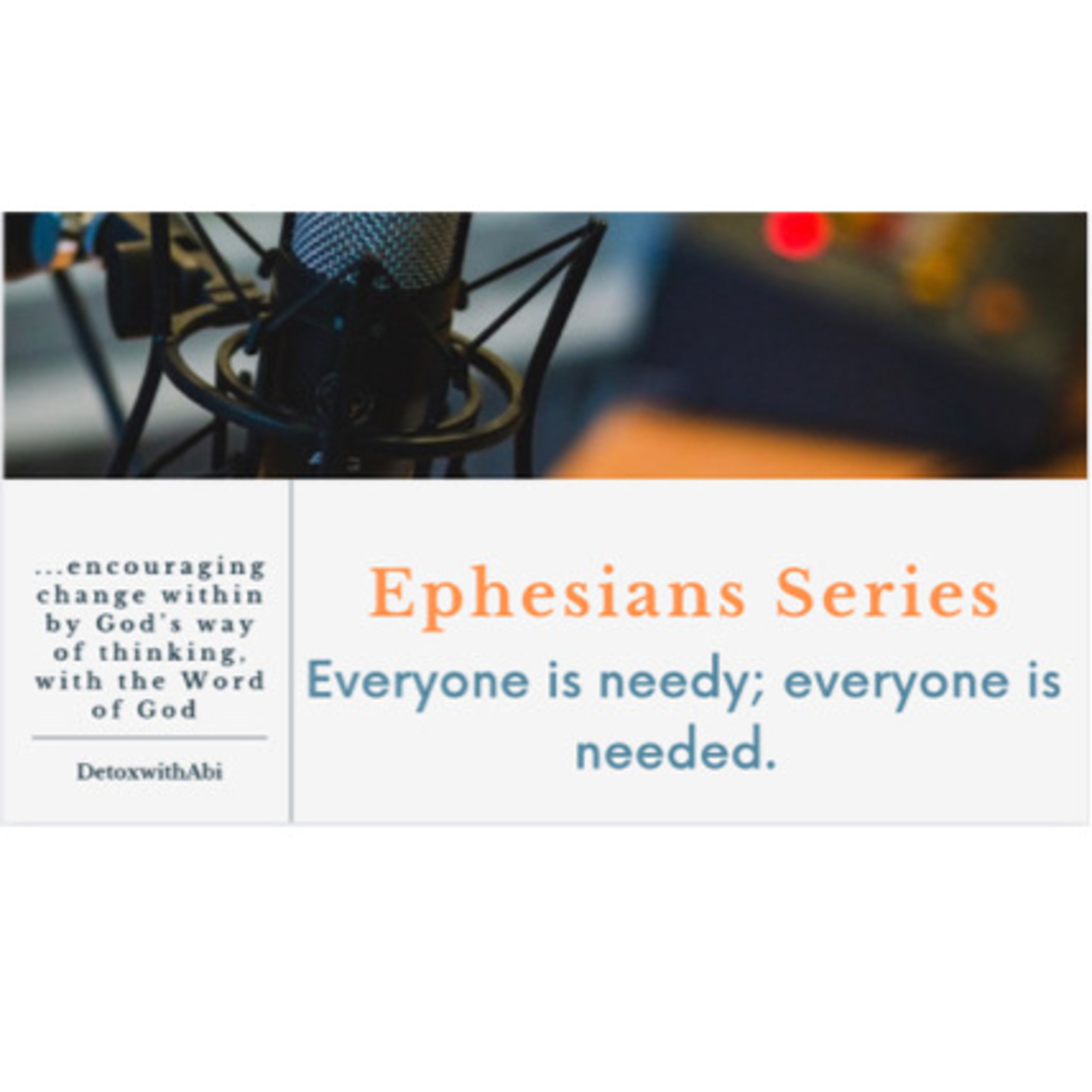 Ephesians 213: Ephesians Series- Everyone Is Needy, Everyone Is Needed

 episode artwork