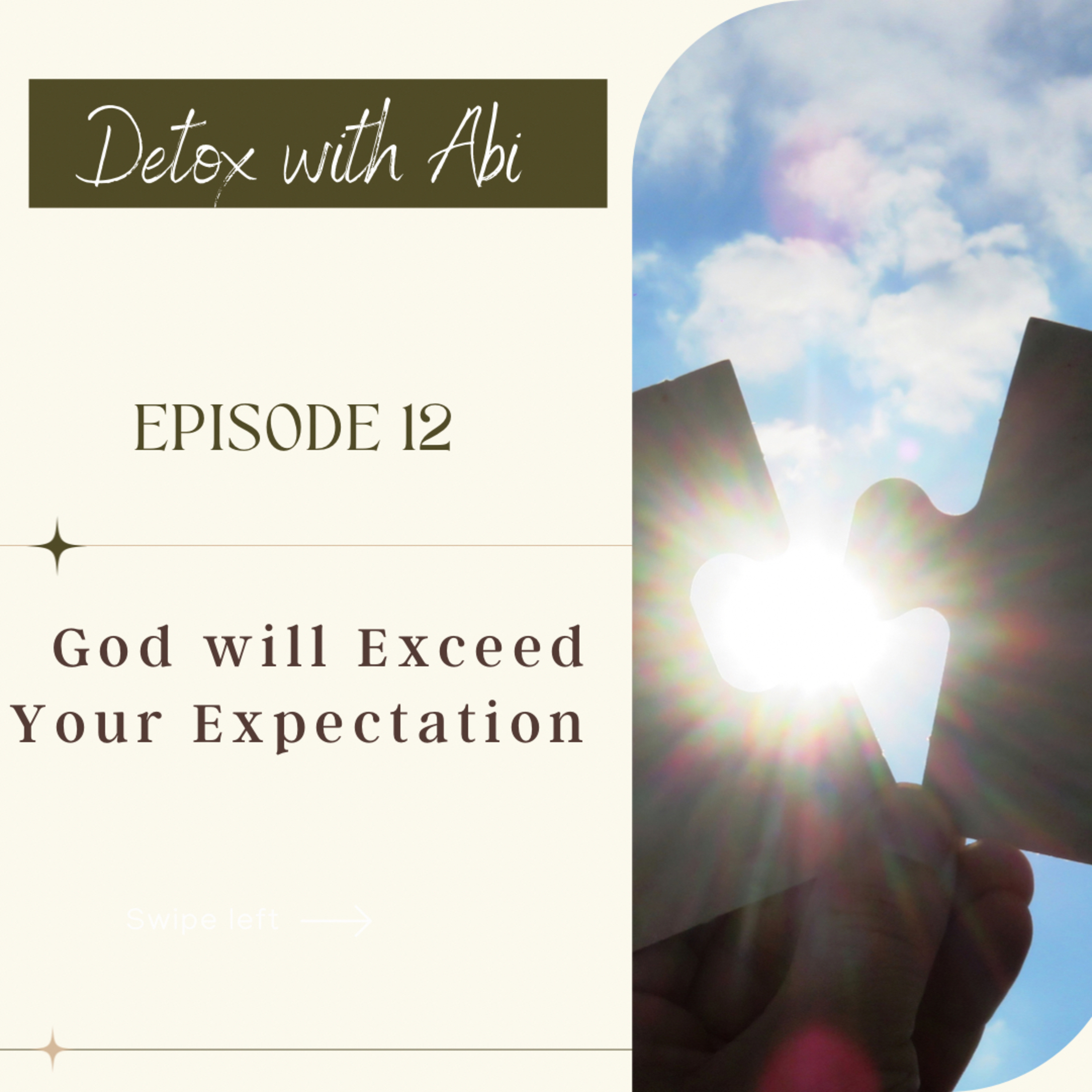 Episode 270: God will Exceed Your Expectation  episode artwork
