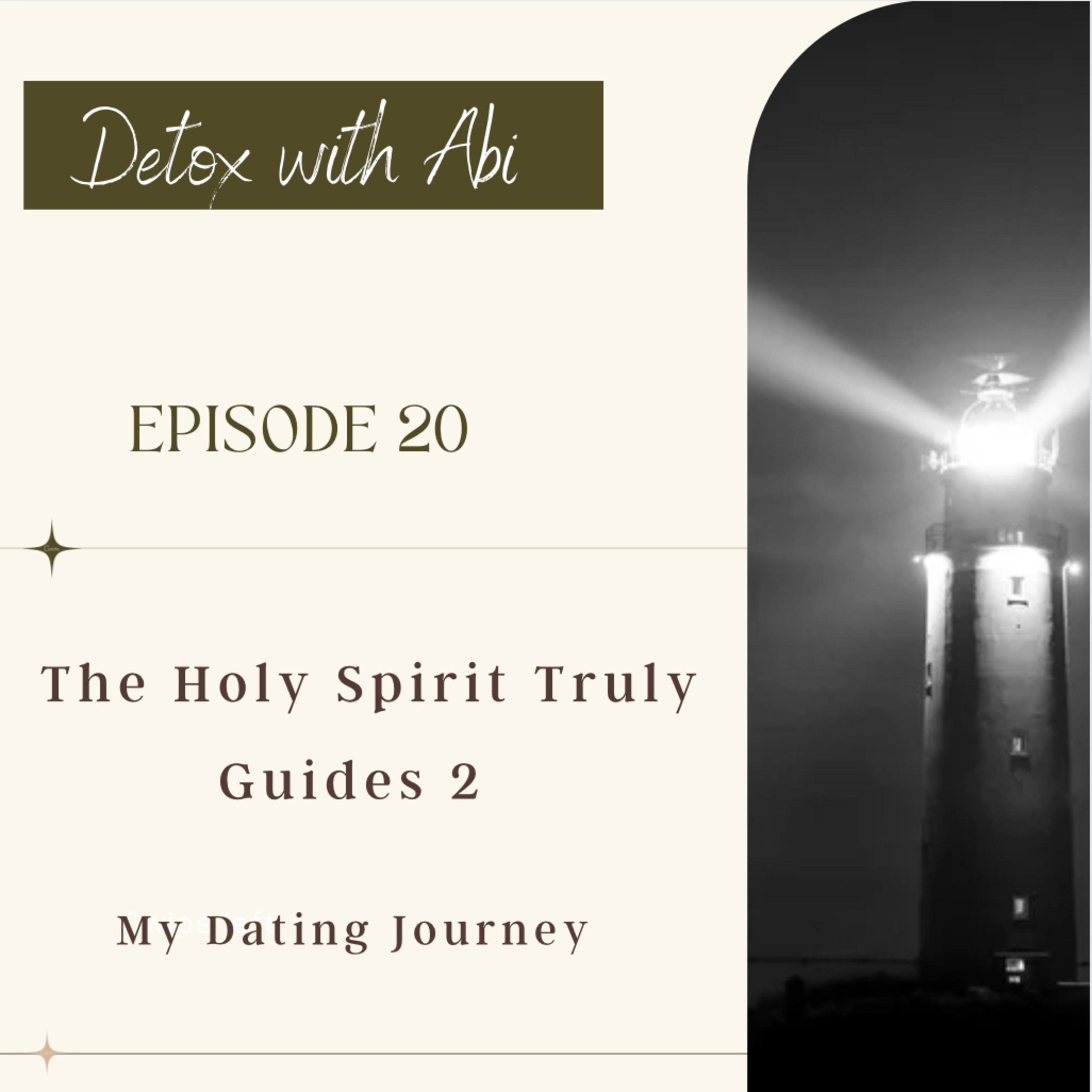 Episode 278: The Holy Spirit Truly Guides 2- (My Dating Journey) episode artwork