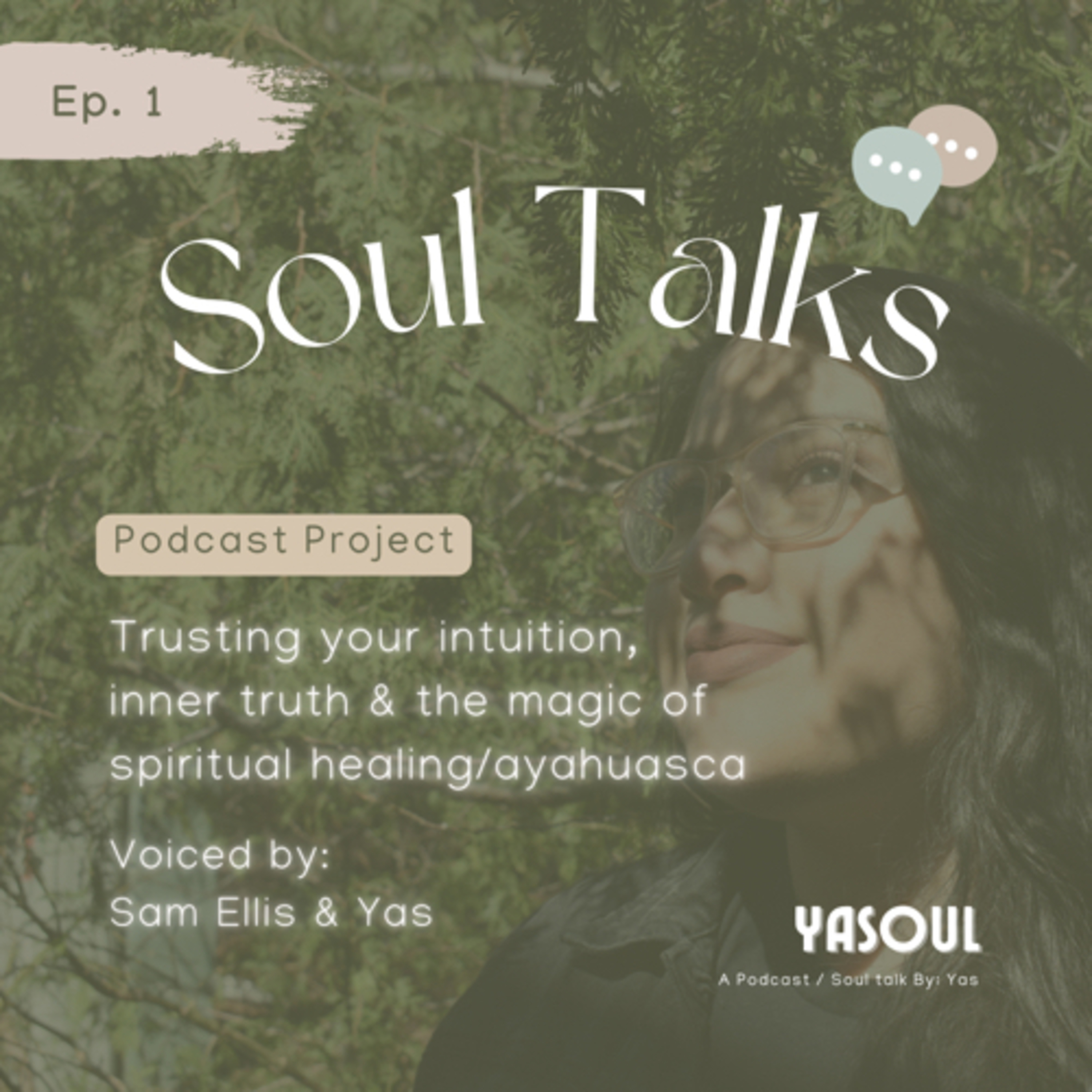 Yasoul - A Podcast & SoulTalk By: Yas