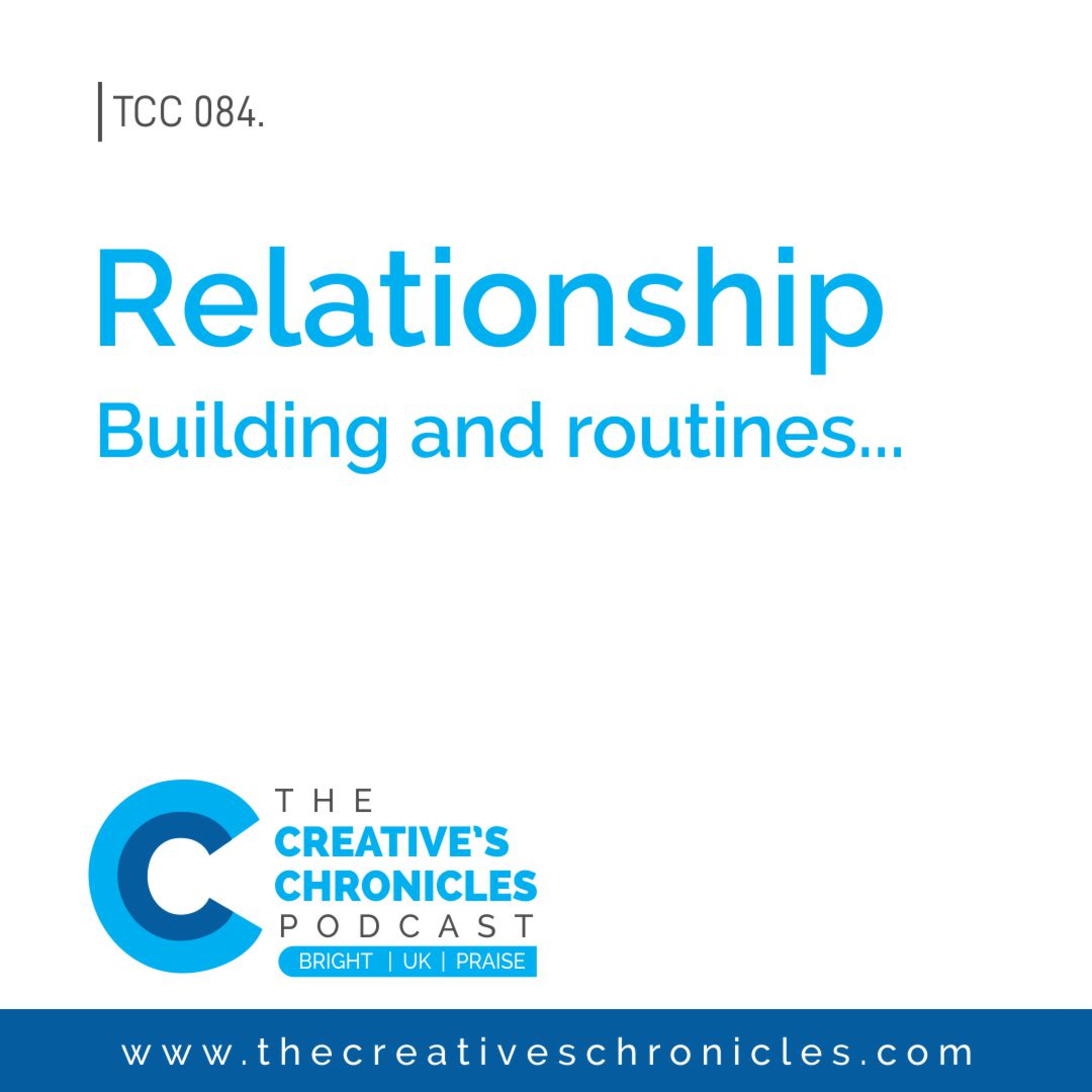 Relationship building and routines