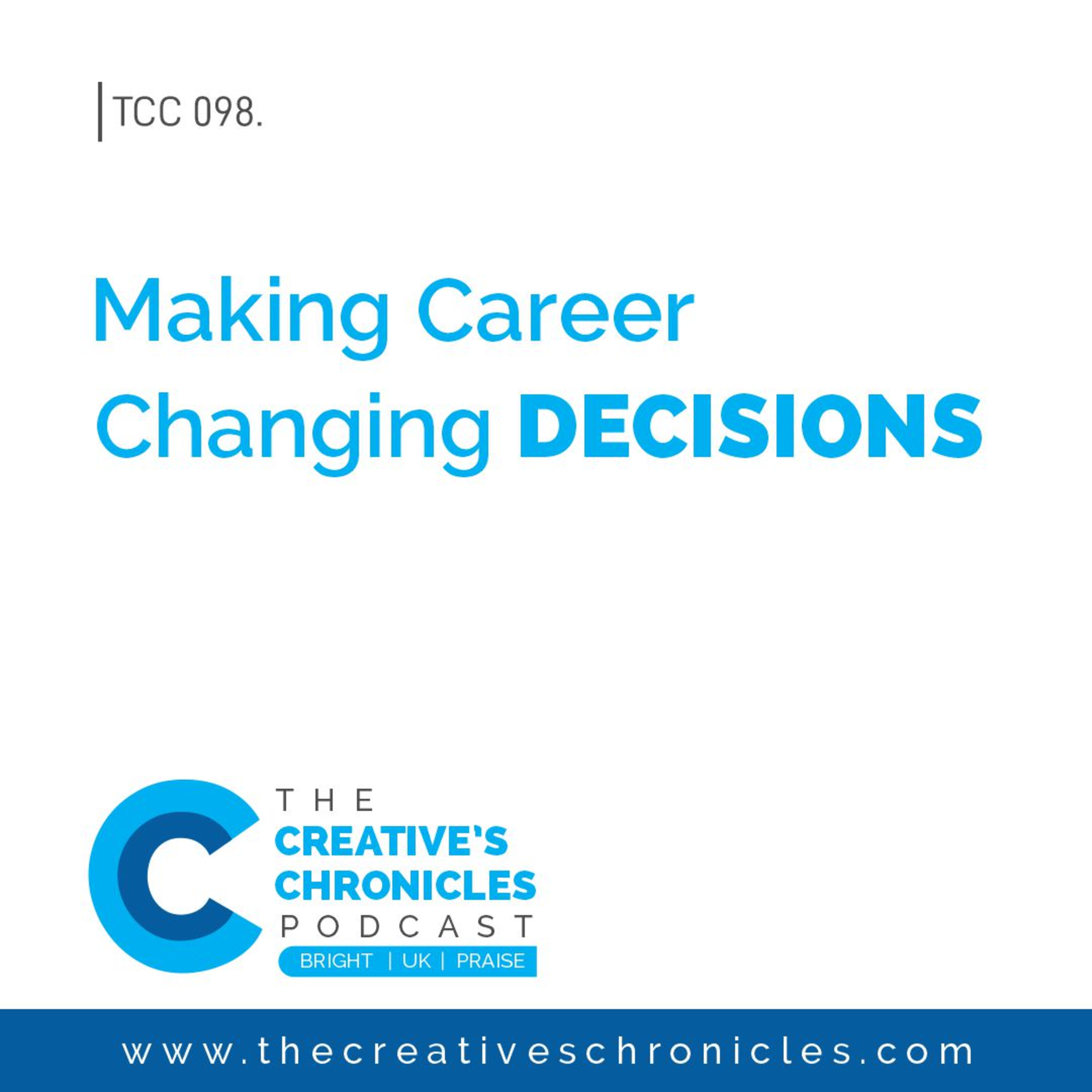 Making Career Changing DECISIONS