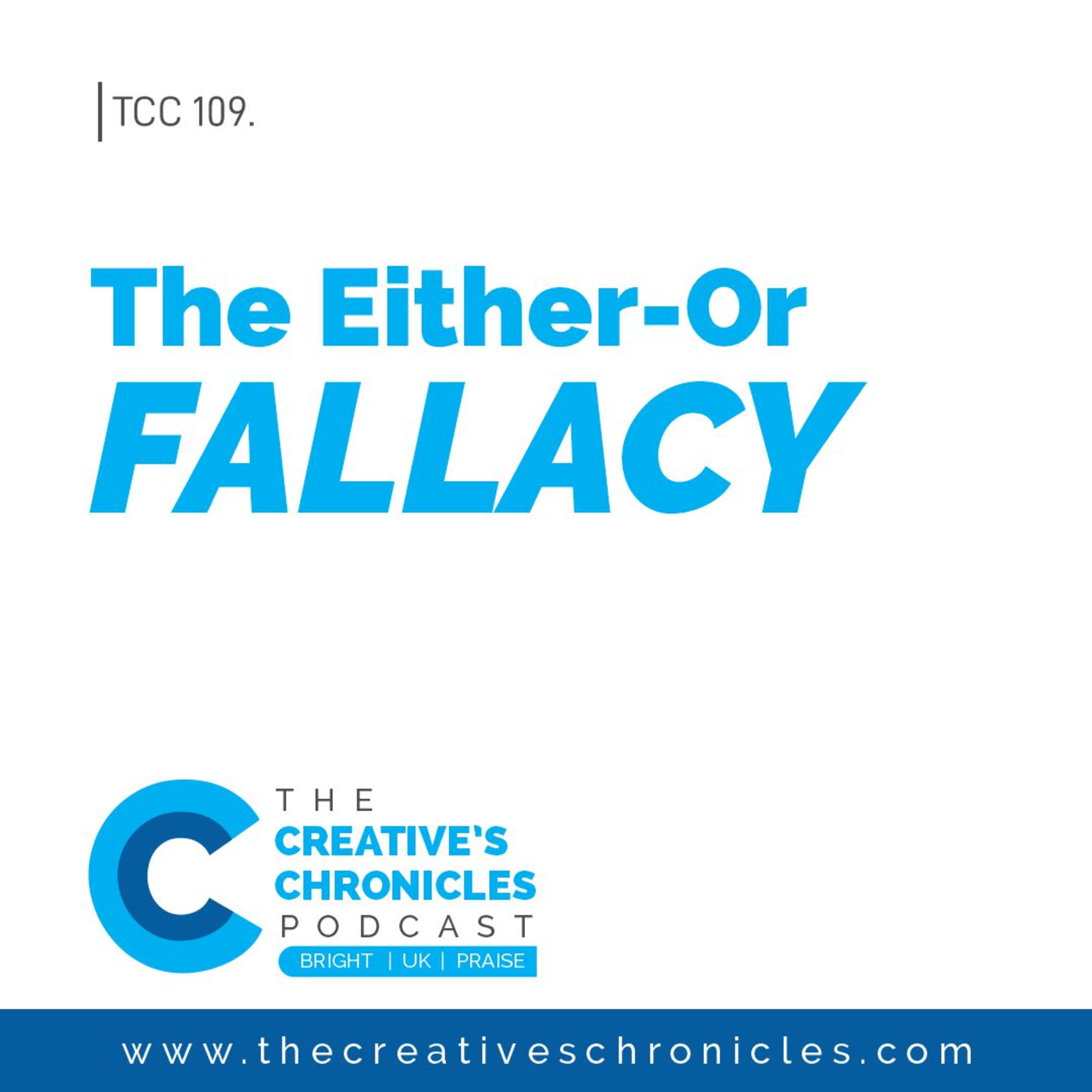 The Either-Or Fallacy