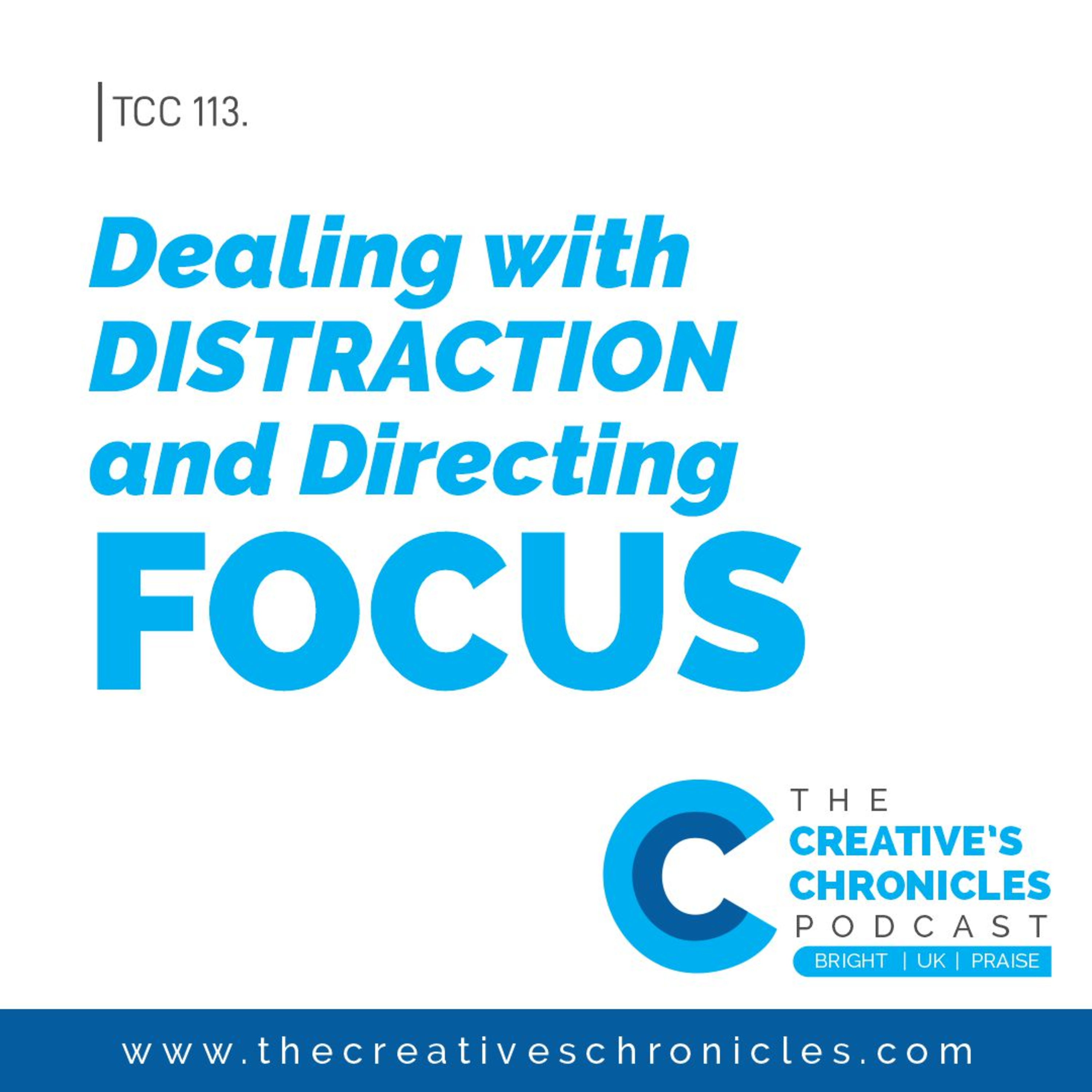 Dealing with Distraction and Directing Focus